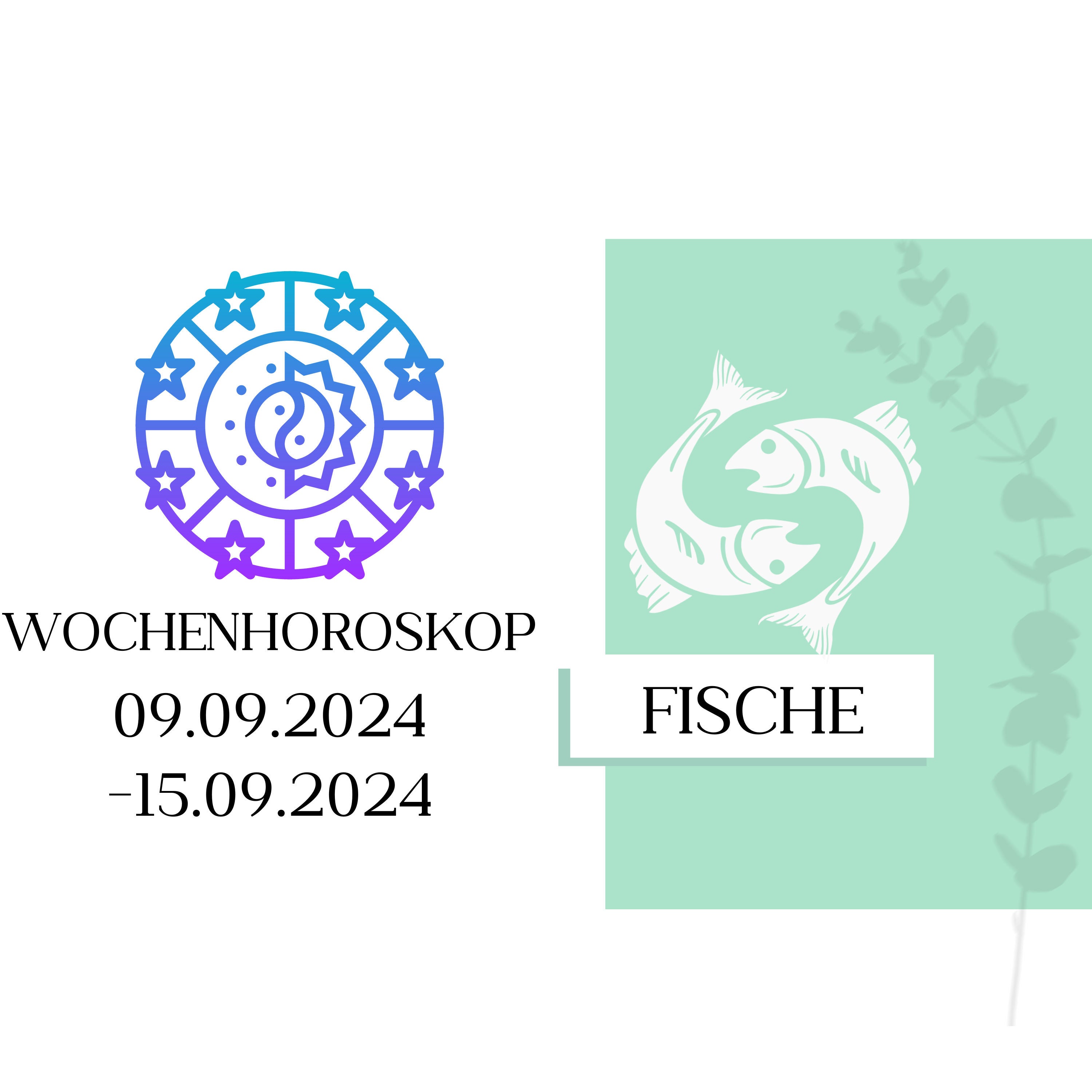 Wochenhoroskop - Fische | 09.09.-15.09.24 | KW 37/2024