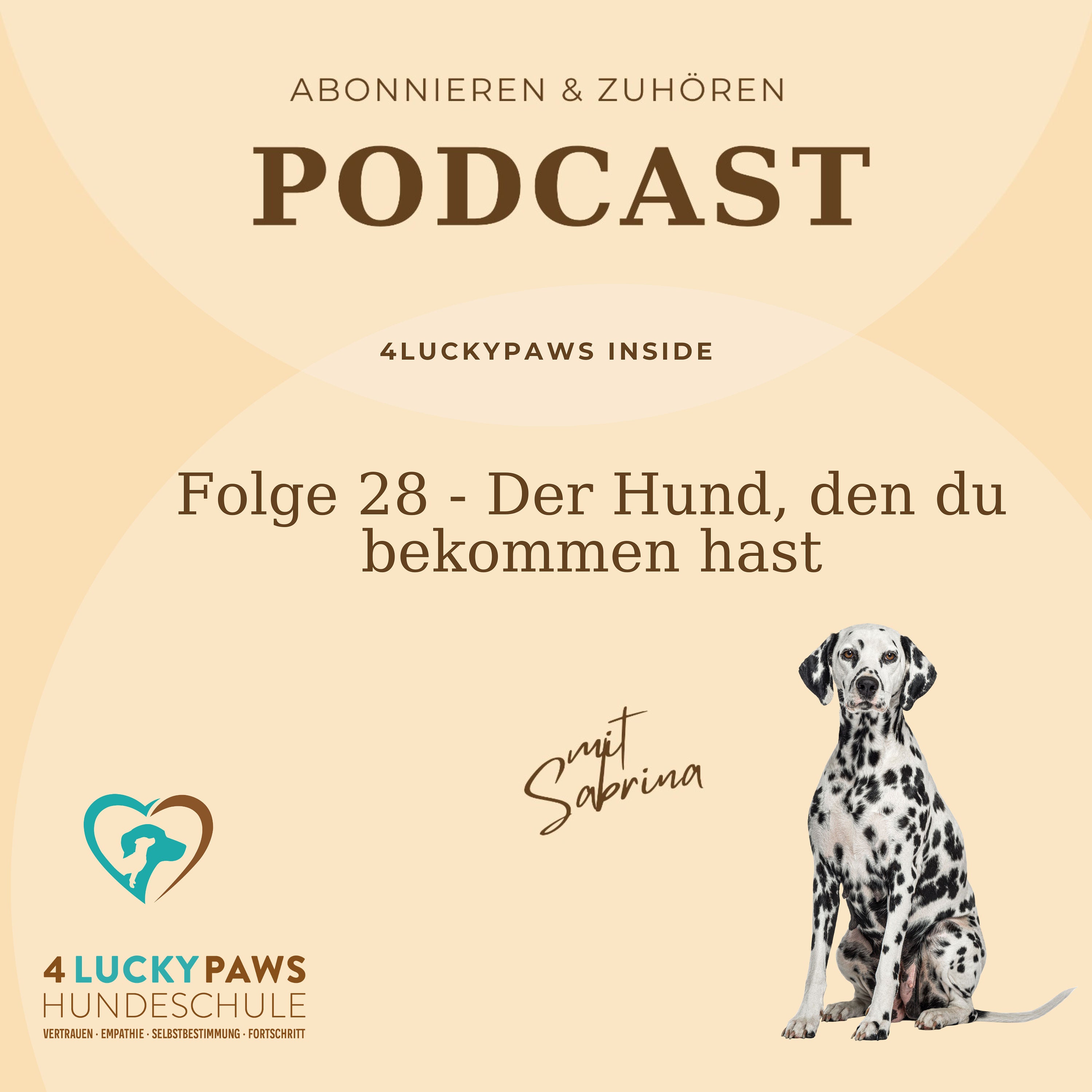 Folge 28 - Der Hund, den du bekommen hast