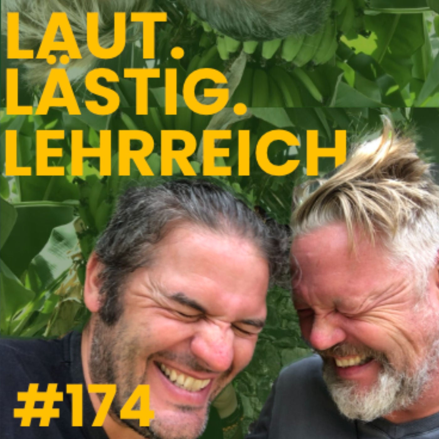 #174 Laut. Lästig. Lehrreich.