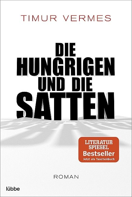 [Podcast] Satire am Puls der Zeit: „Die Hungrigen und die Satten“ im Spiegel der Gesellschaft von Timur Vermes