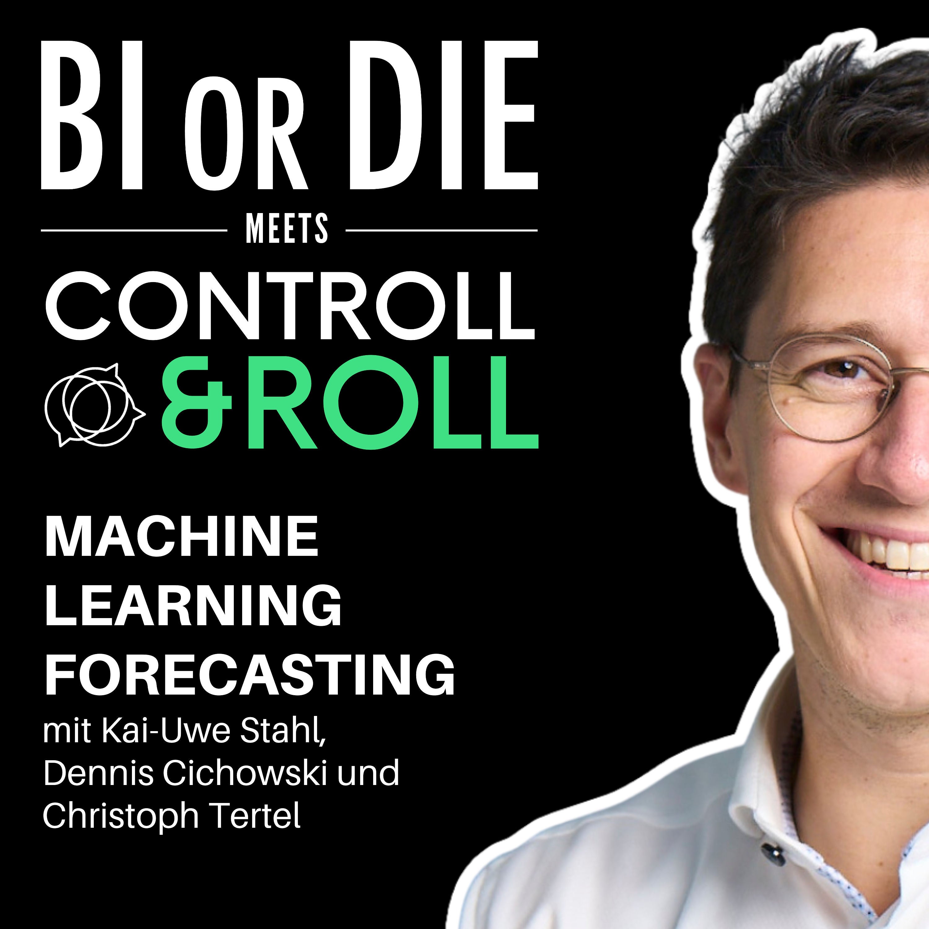#014 - BI or DIE x CONTROLL & ROLL : Machine Learning Forecasting