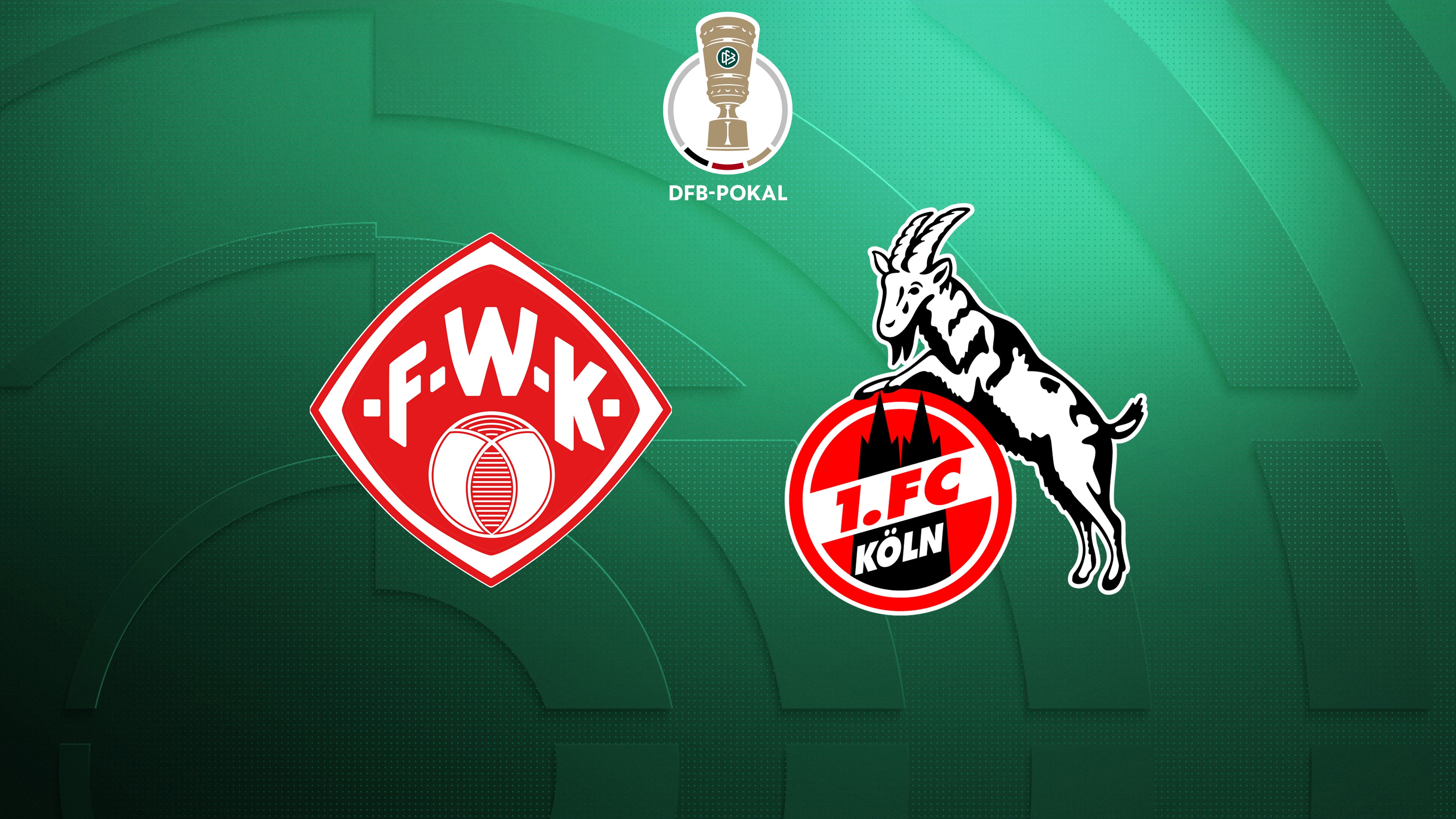Würzburger Kickers - 1. FC Köln, 1. Runde
