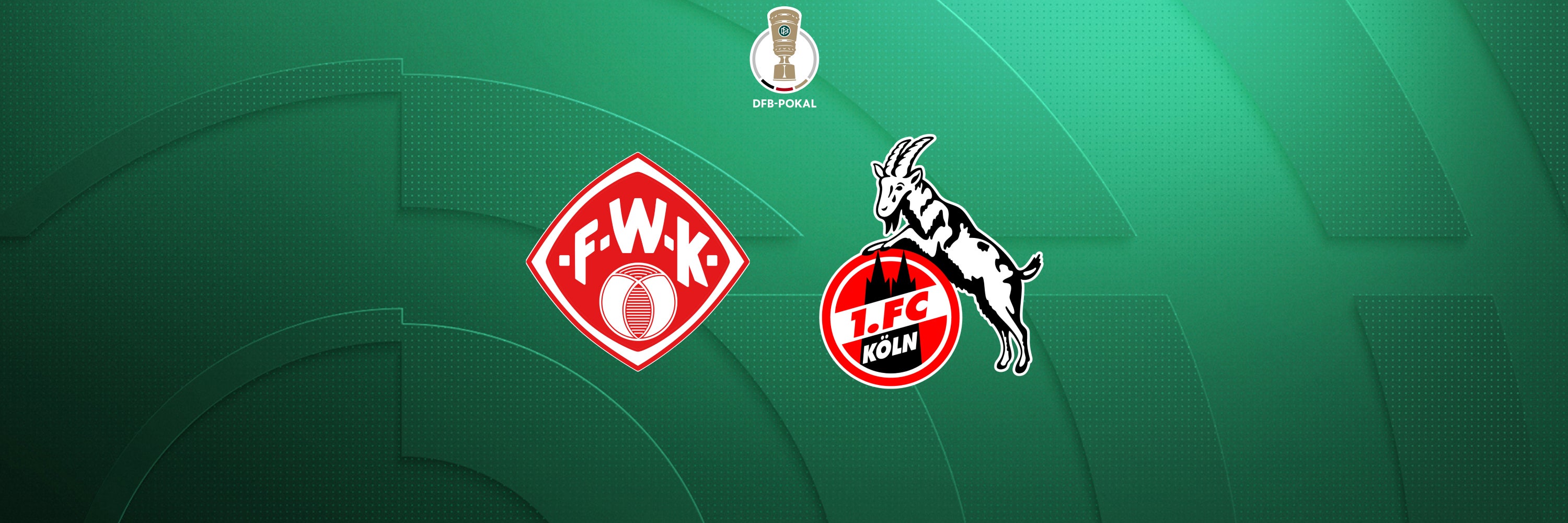 Würzburger Kickers - 1. FC Köln, 1. Runde