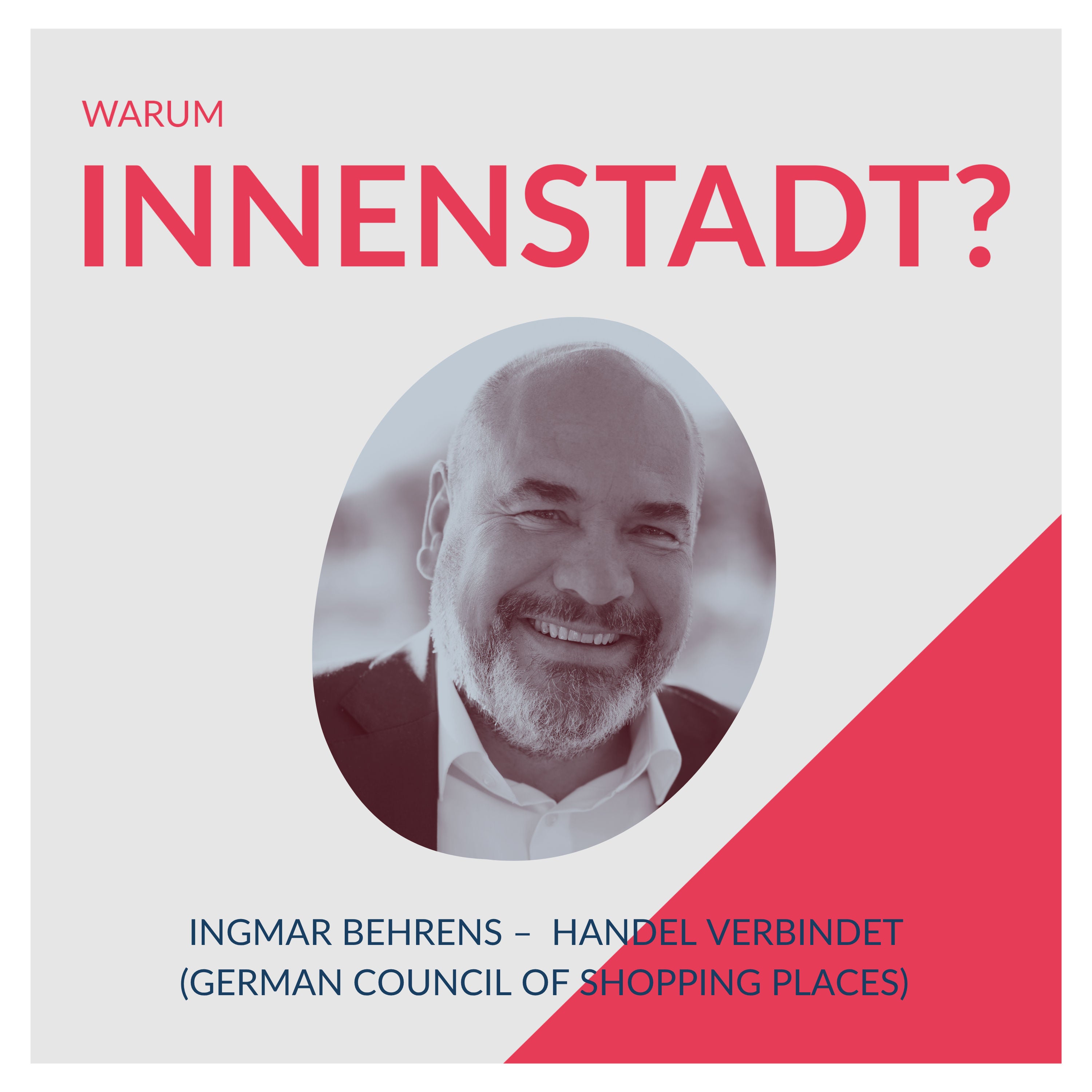 #50 Ingmar Behrens - Handel verbindet (German Council of Shopping Places)