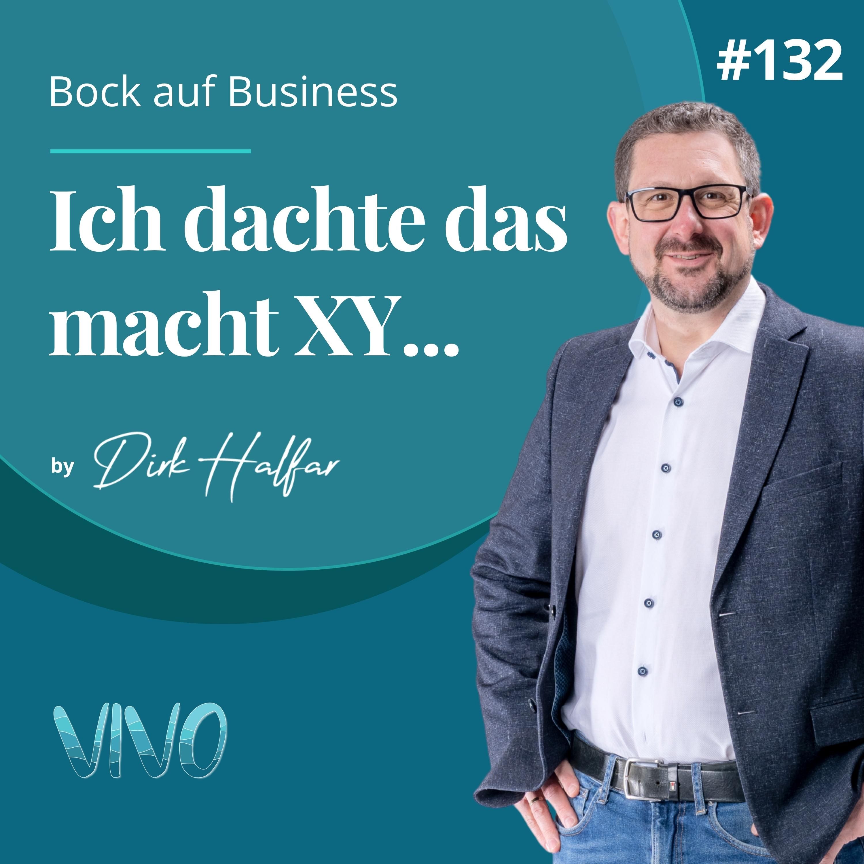 #132 - Ich dachte das macht XY