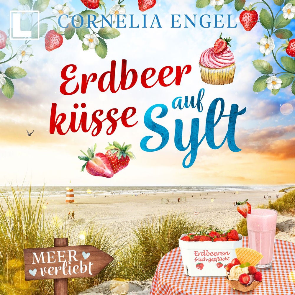 Erdbeerküsse auf Sylt - Meerverliebt, Band 12