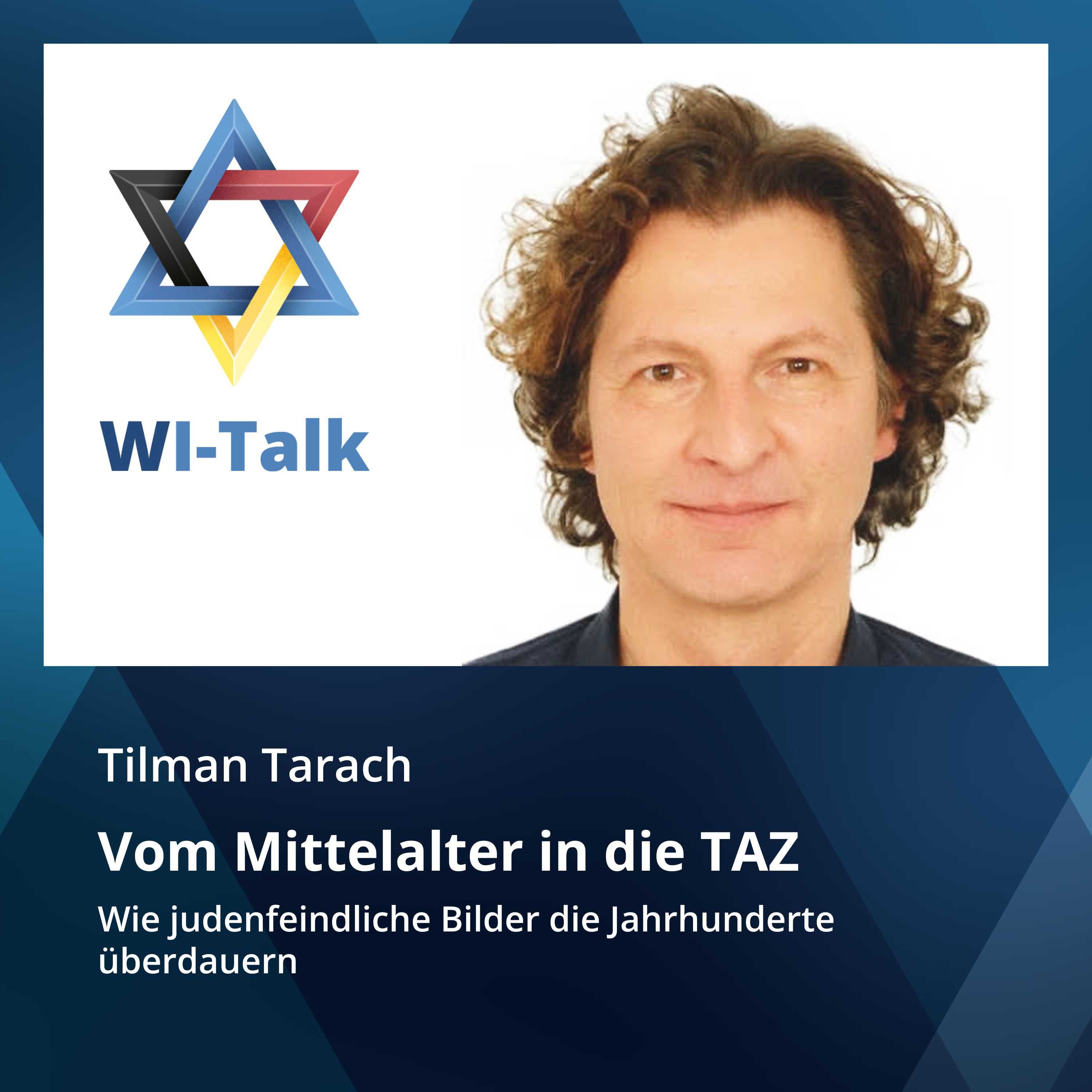 Tilman Tarach: Vom Mittelalter in die TAZ. Wie judenfeindliche Bilder die Jahrhunderte überdauern