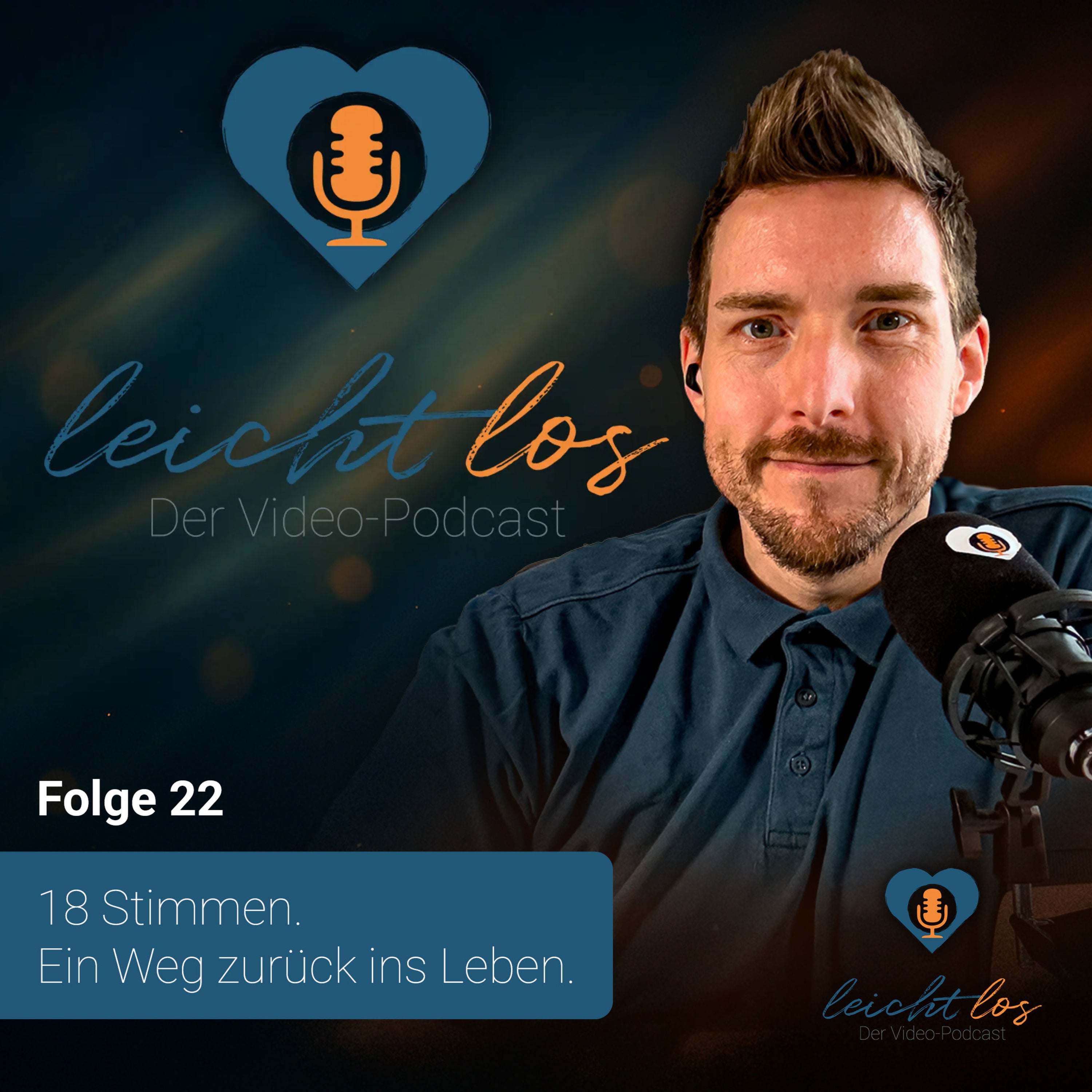 #22 – 18 Stimmen. Ein Weg zurück ins Leben.