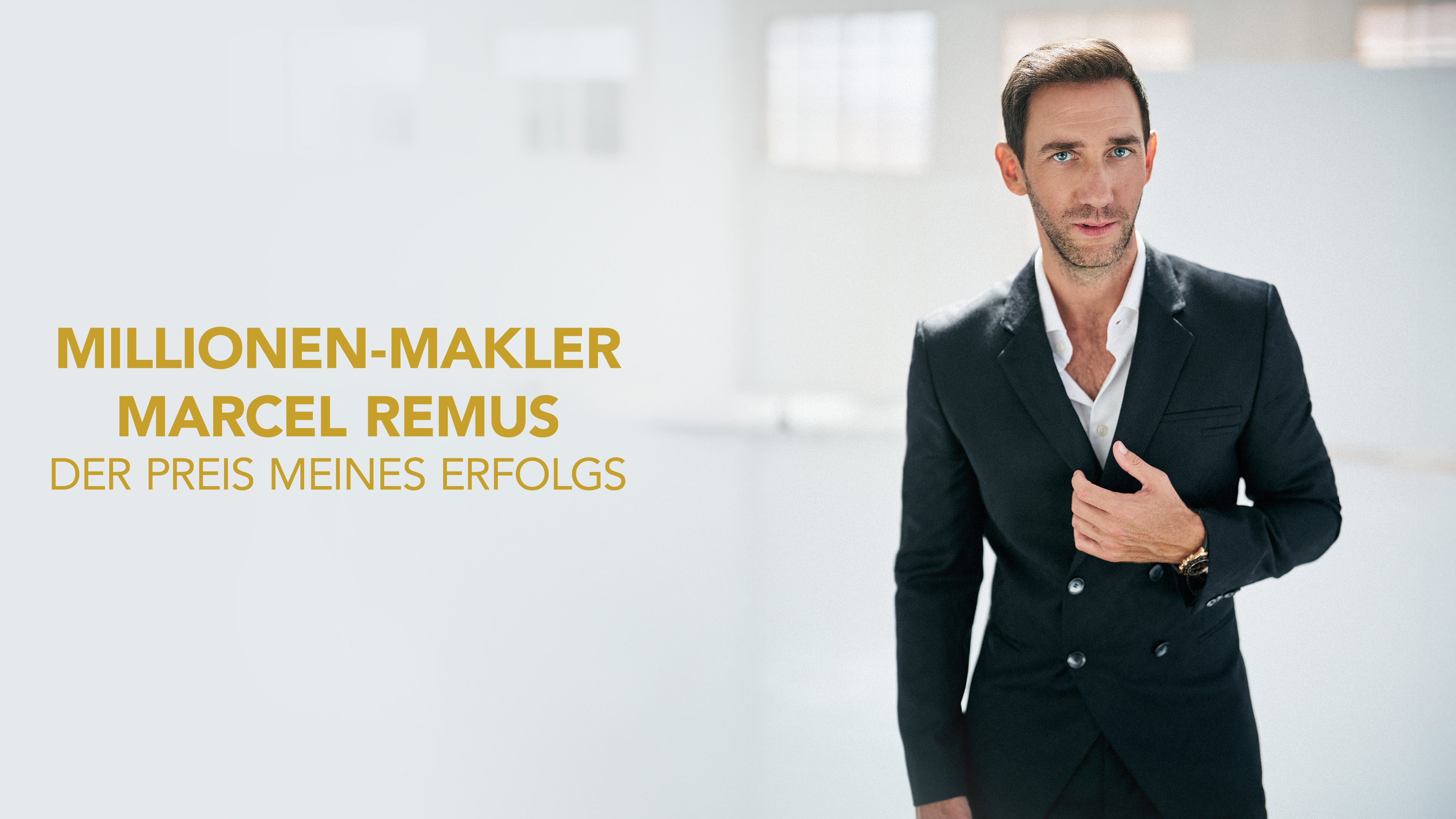 Millionen - Makler Marcel Remus -  Der Preis meines Erfolgs