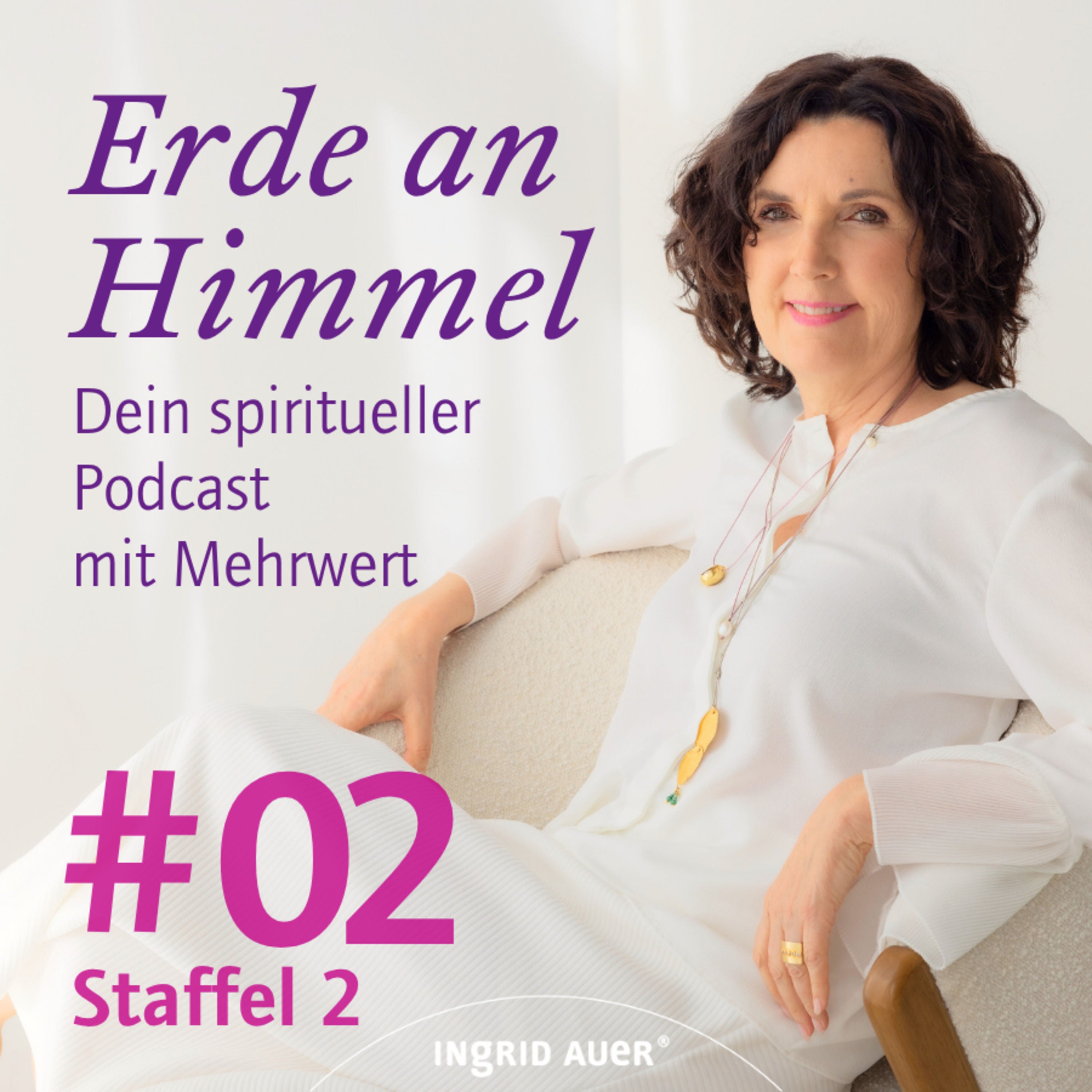 Wenn du das Ungewisse schwer aushältst - Erde an Himmel #02 S2