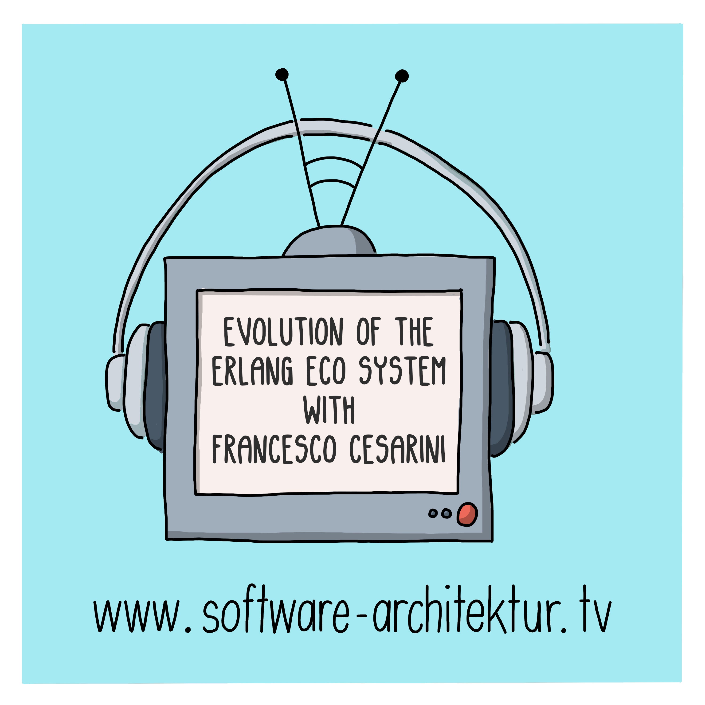 Francesco Cesarini: Evolution of the Erlang Eco System