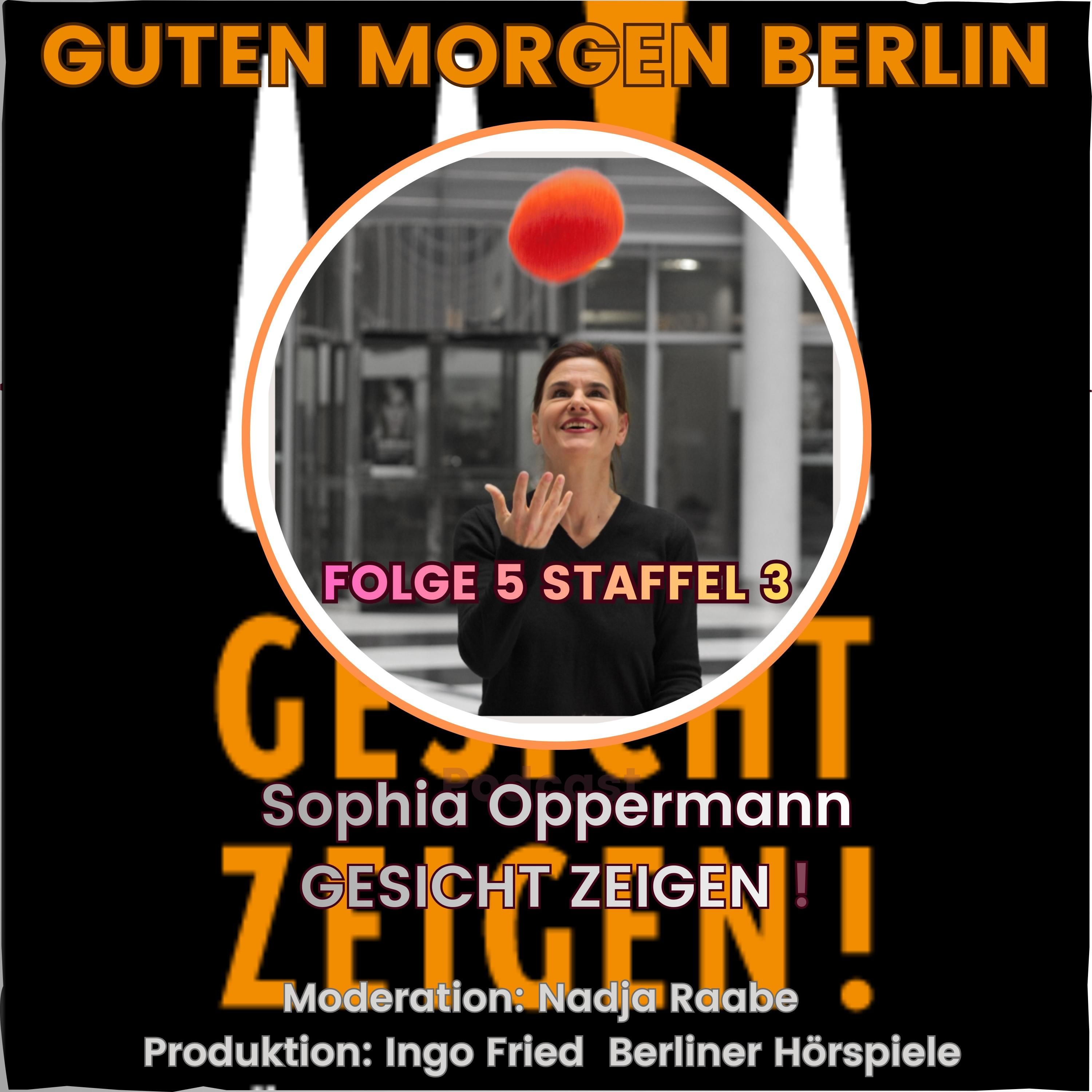 Sophia Oppermann zu Gast bei Guten Morgen Berlin - der Podcast - Wiederholung