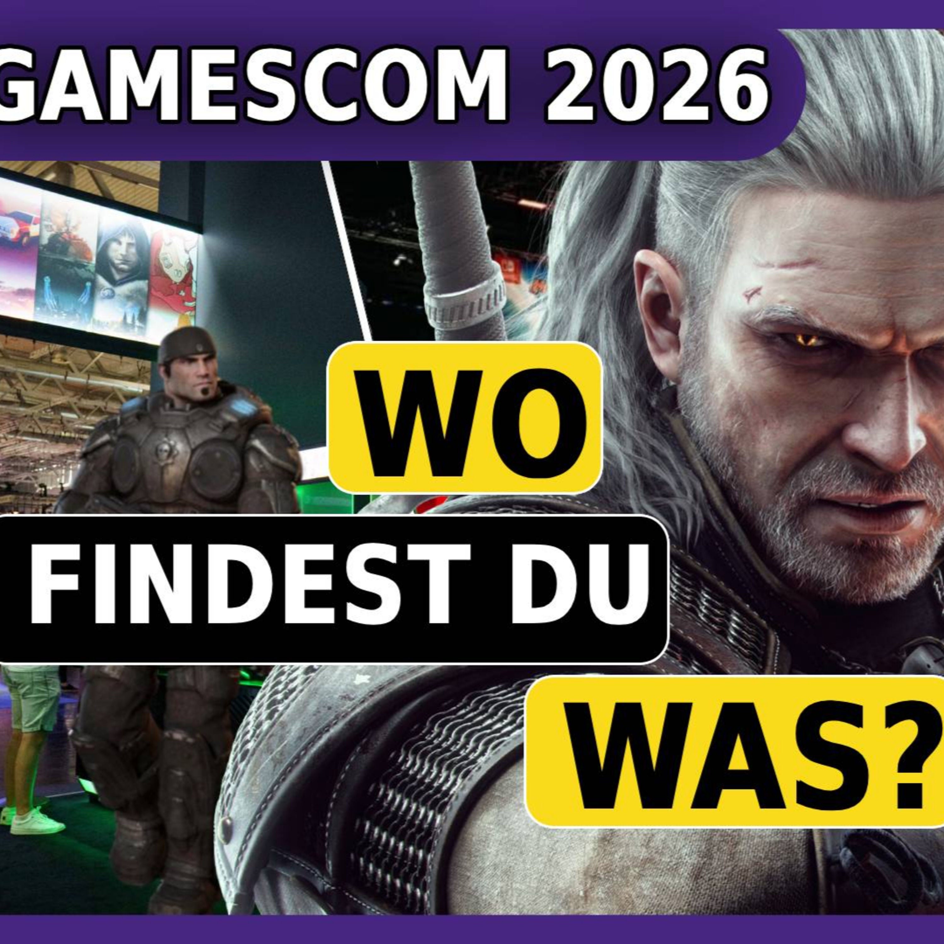 SPECIAL: Der ultimative GAMESCOM 2026 Hallenguide: Wo könnt ihr was zocken!?