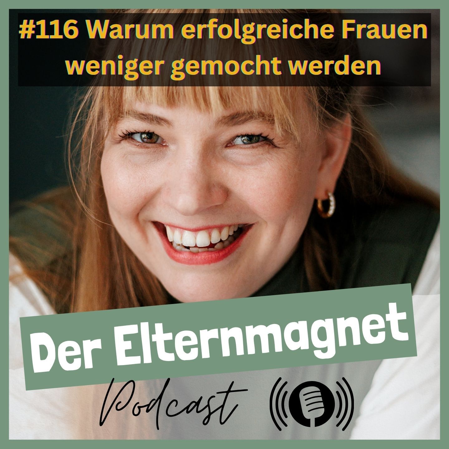 116 Warum erfolgreiche Frauen weniger gemocht werden