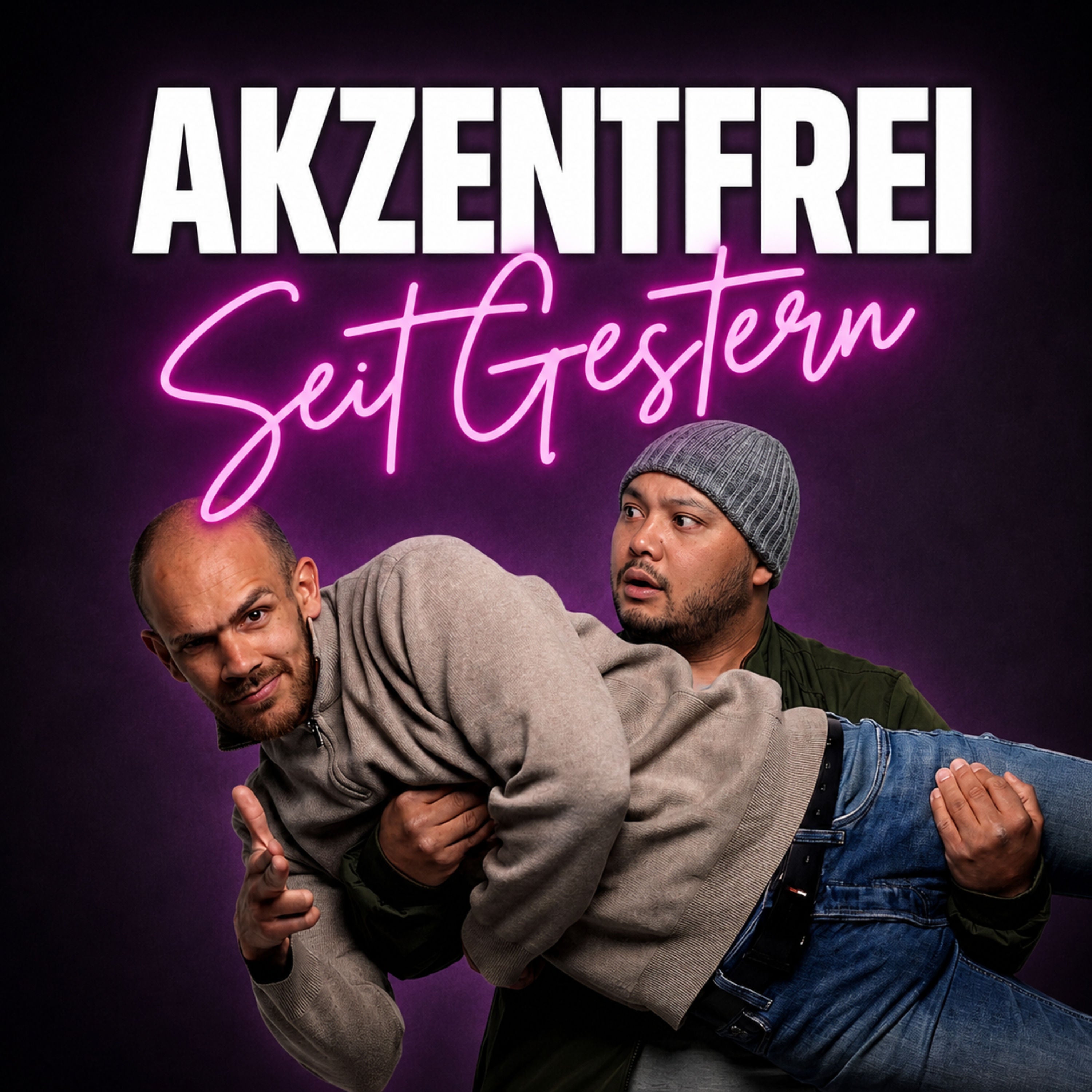 Akzentfrei Seit Gestern