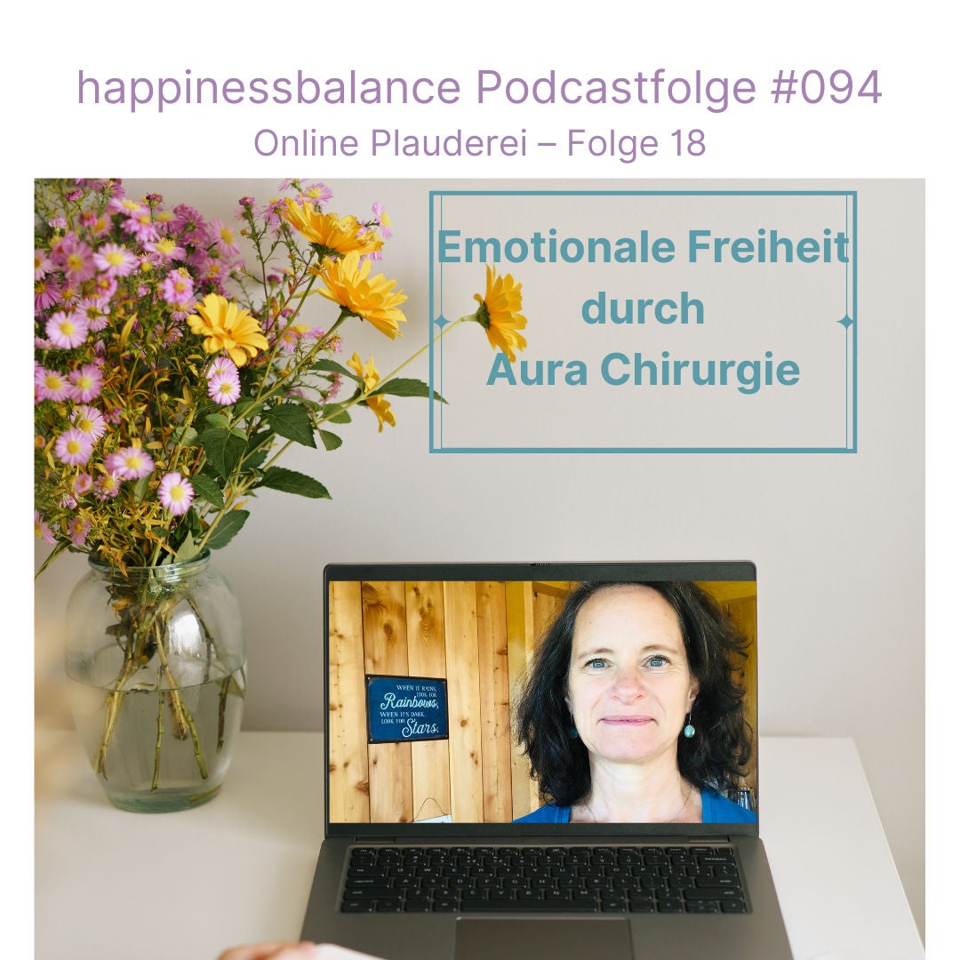 #094 Online Plauderei - Folge 18 - Titel: Emotionale Freiheit durch Aura Chirurgie