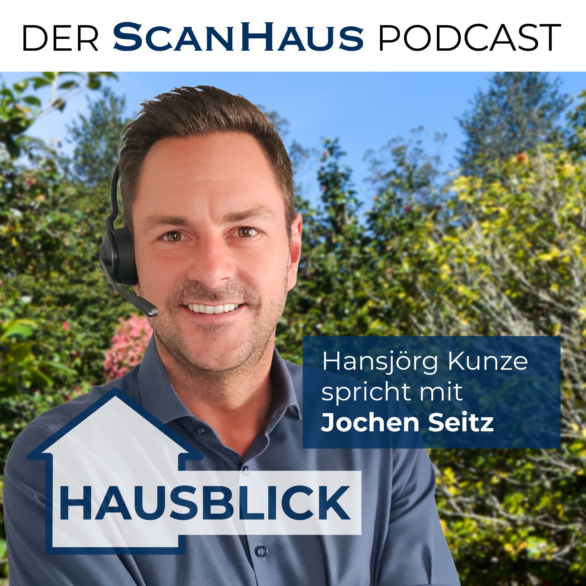 Podcast Hausblick – Jochen Seitz: So gelingt die perfekte Gartengestaltung!