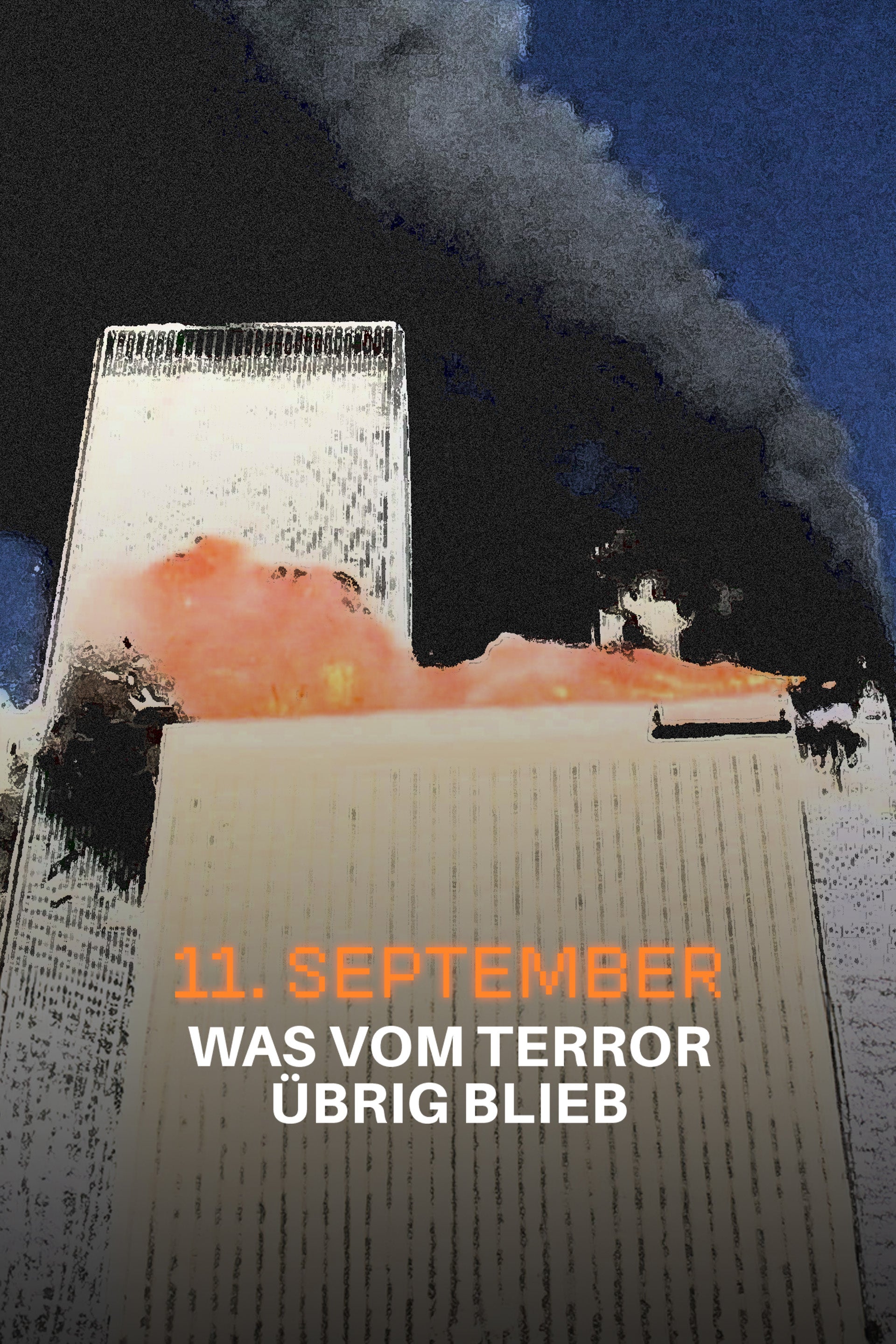11. September - Was vom Terror übrig blieb