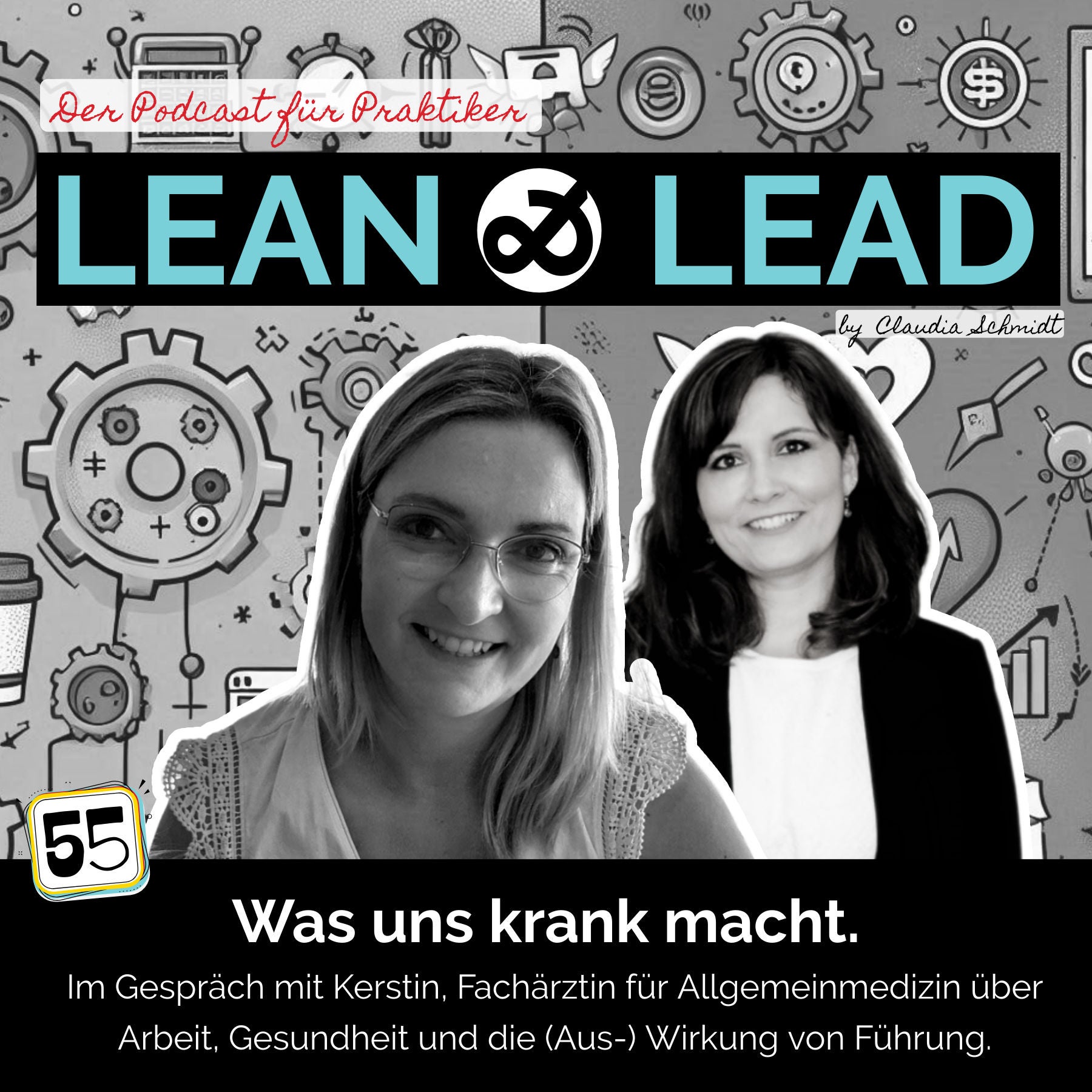 Was uns krank macht. Im Gespräch mit Kerstin, Fachärztin für Allgemeinmedizin über Arbeit, Gesundheit und die (Aus-) Wirkung von Führung.
