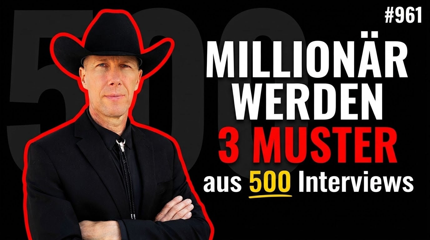 Millionär werden – 3 Muster aus 500 Interviews #961