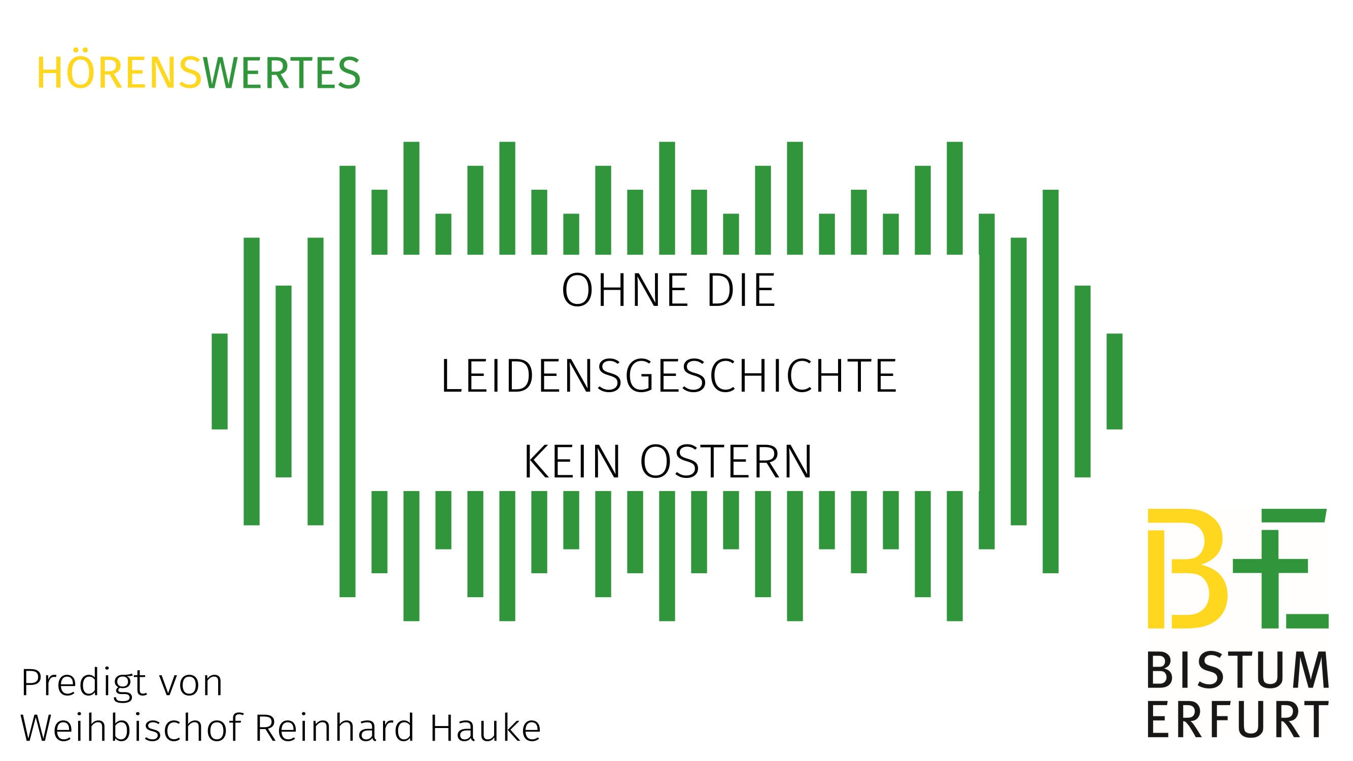 Ohne die Leidensgeschichte kein Ostern