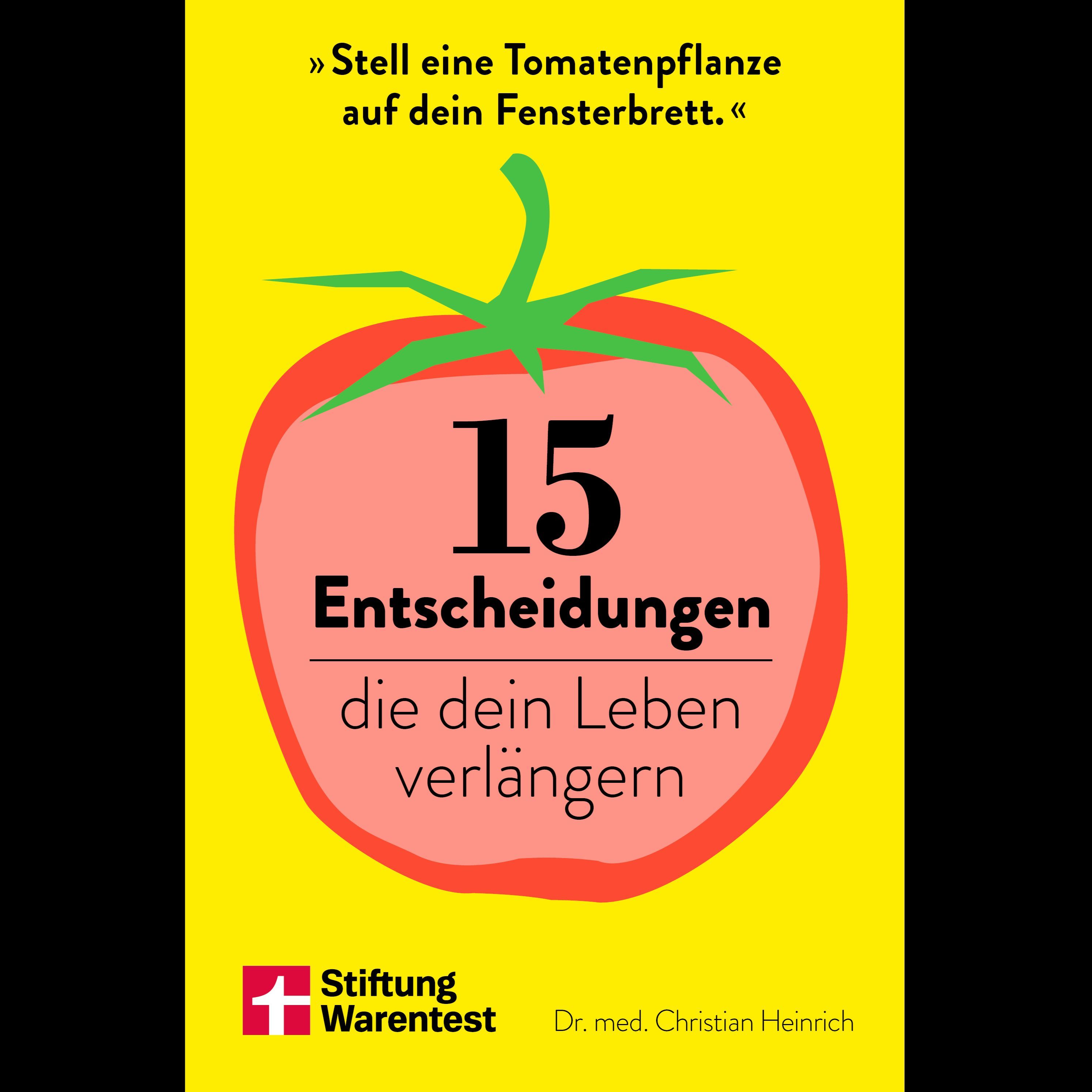 15 Entscheidungen die dein Leben verändern