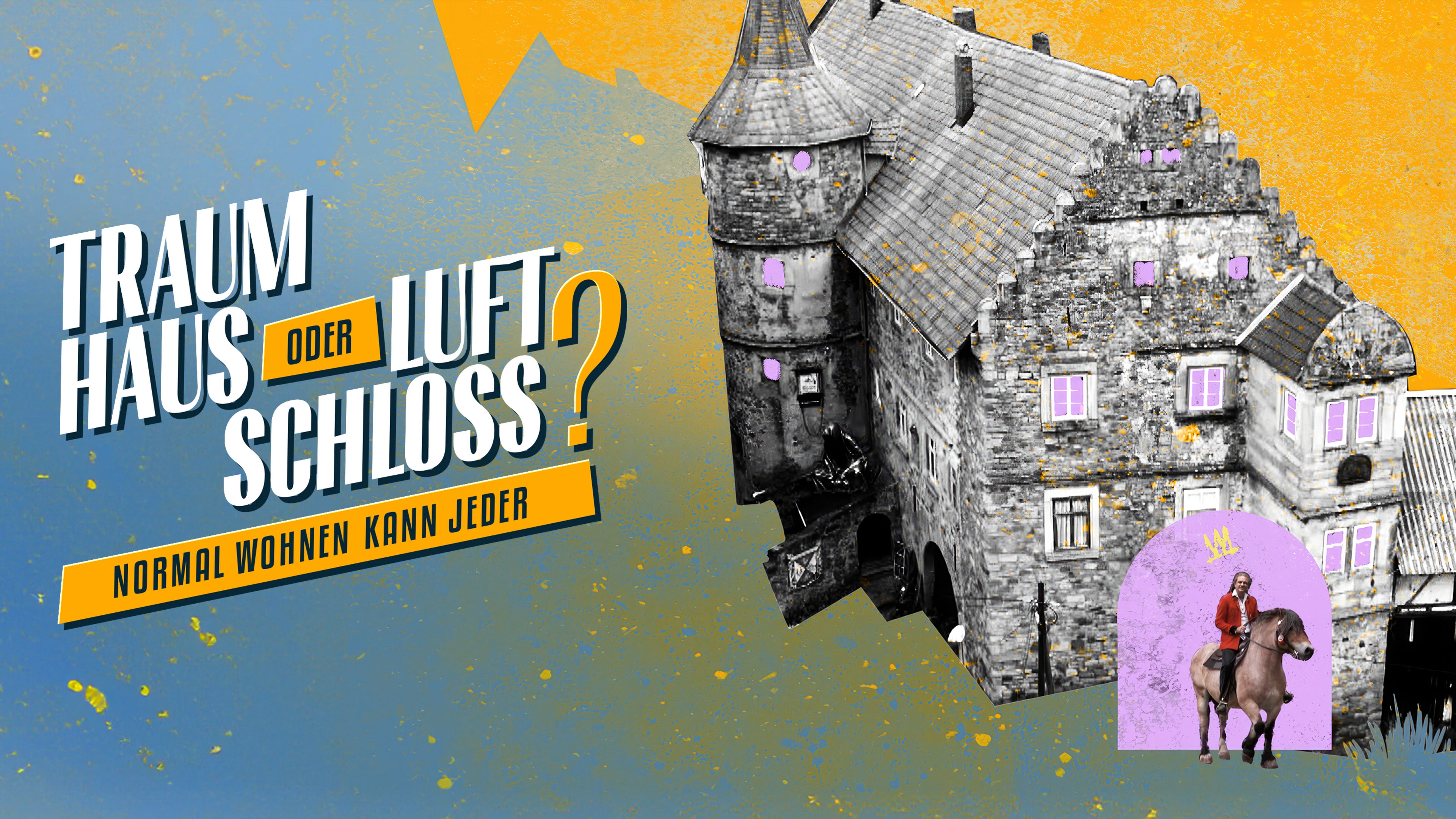 Traumhaus oder Luftschloss? - Normal wohnen kann jeder