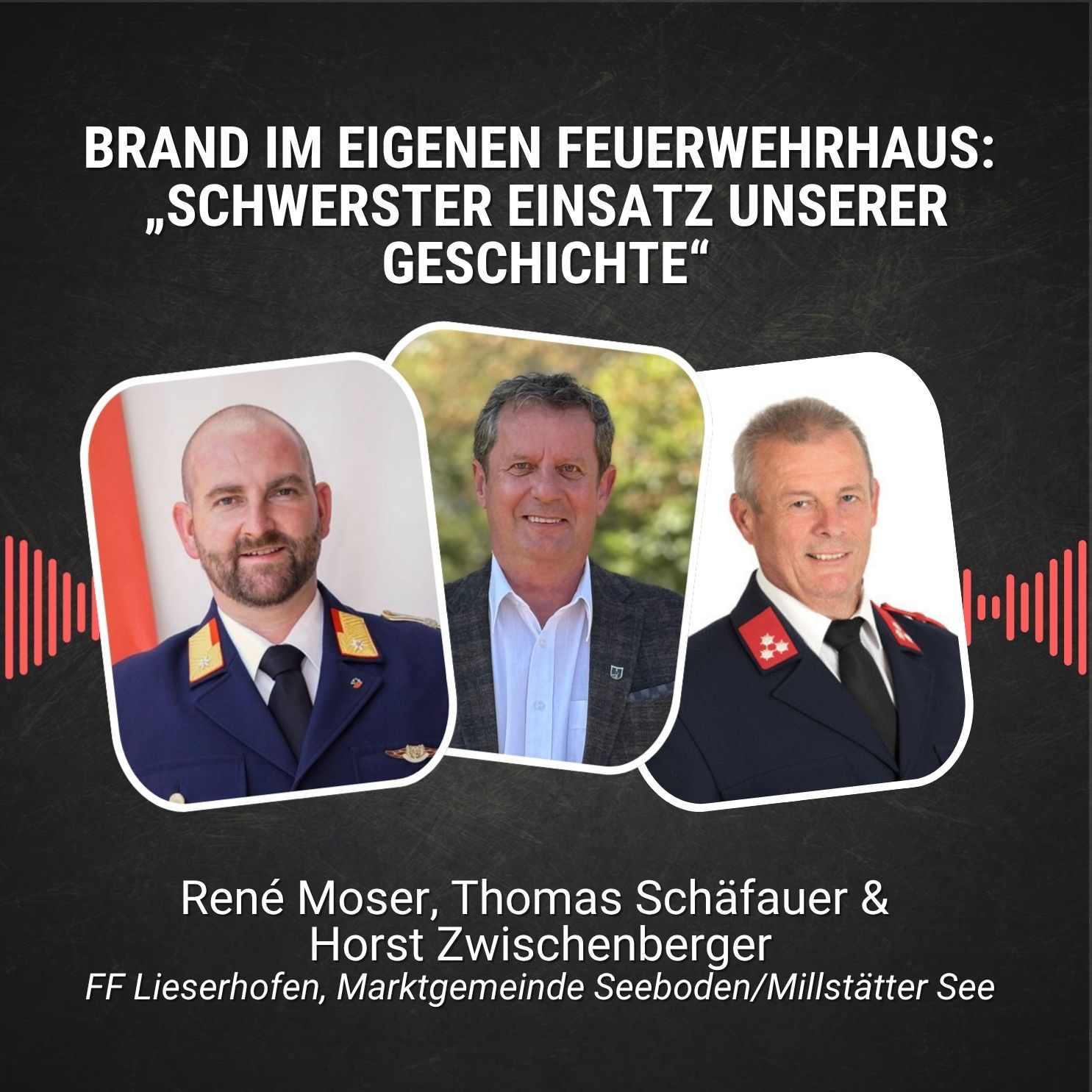 #120: Brand im eigenen Feuerwehrhaus: „Schwerster Einsatz unserer Geschichte"