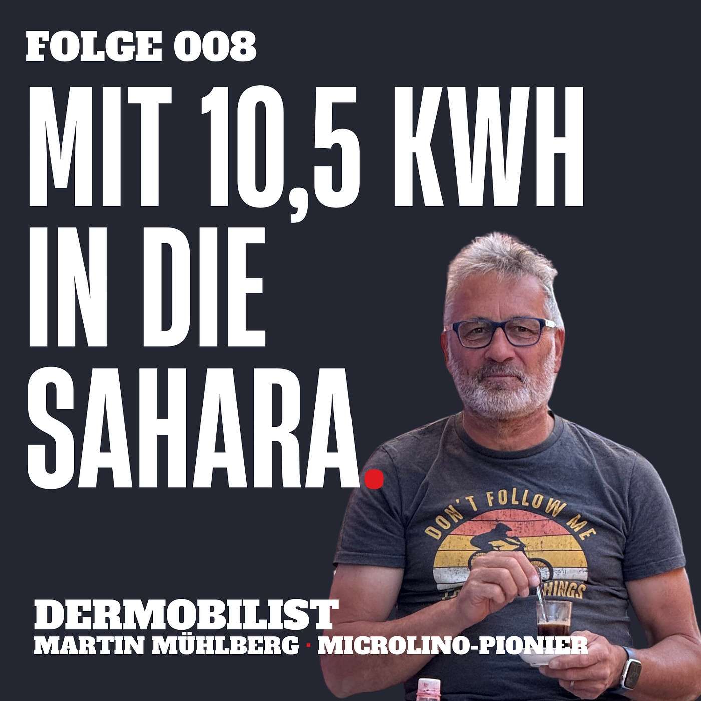 Mit 10,5 kWh in die Sahara (#008)