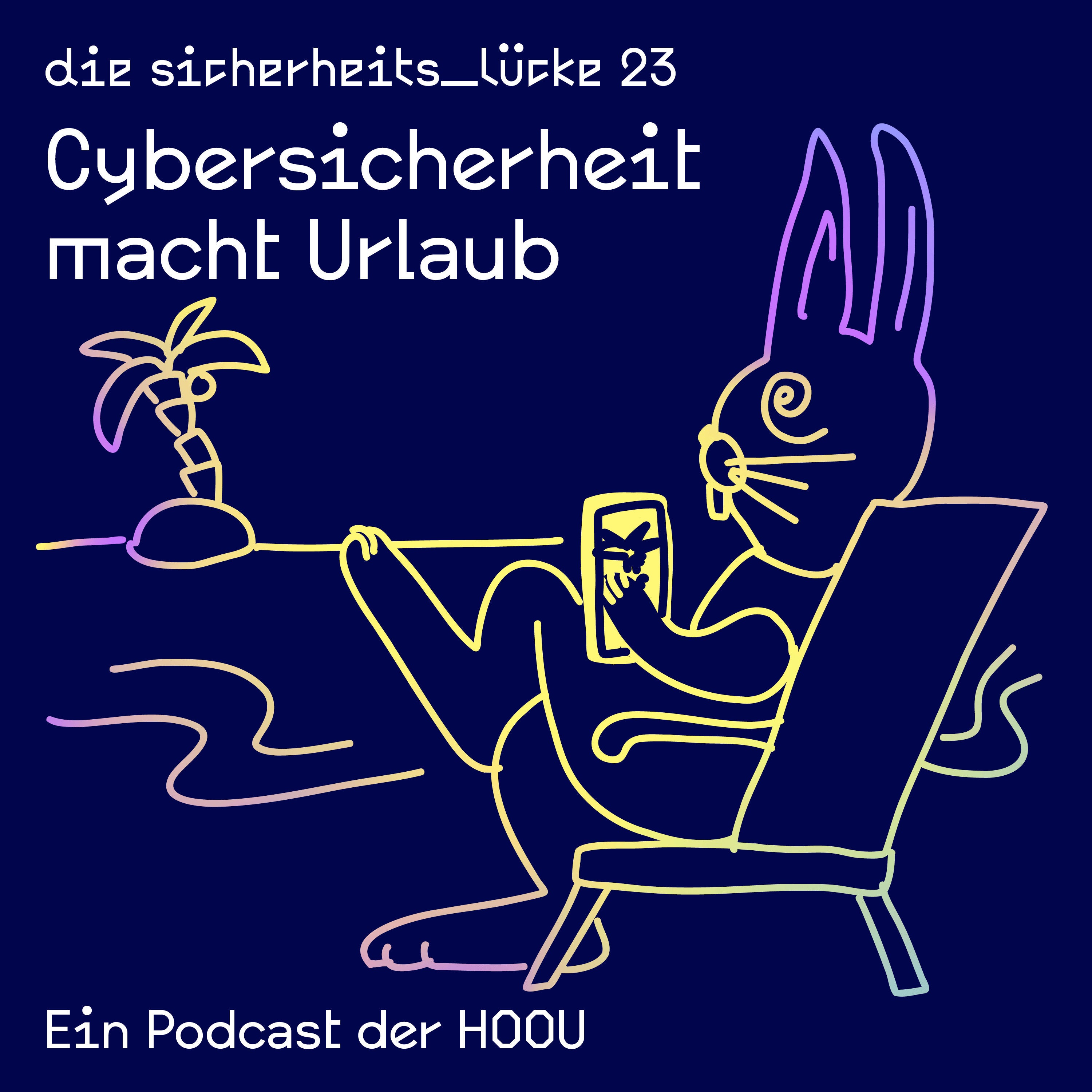 Cybersicherheit macht Urlaub