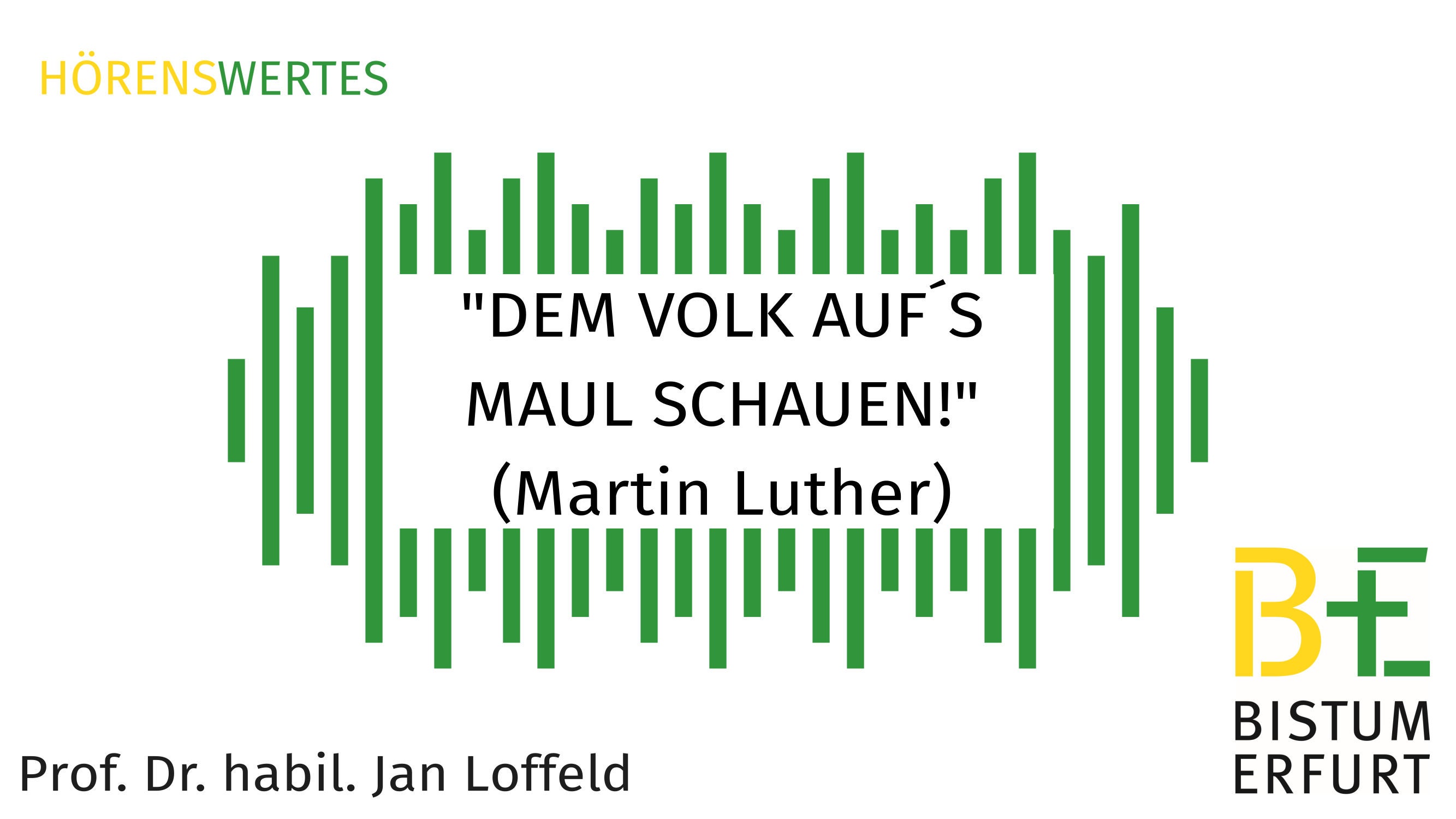 Dem Volk auf`s Maul schauen!