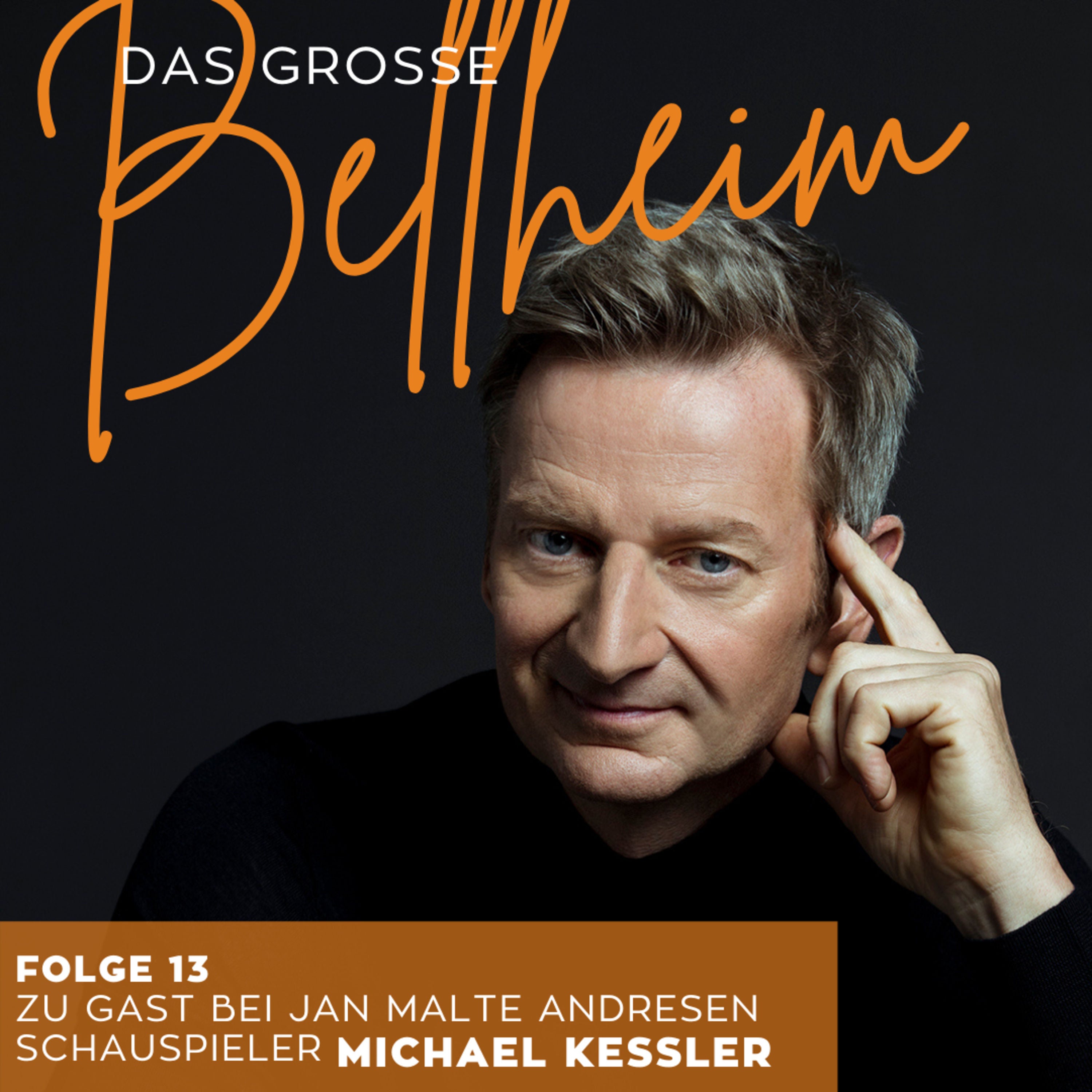 #13 - Michael Kessler, Schauspieler - Der Disziplinierte