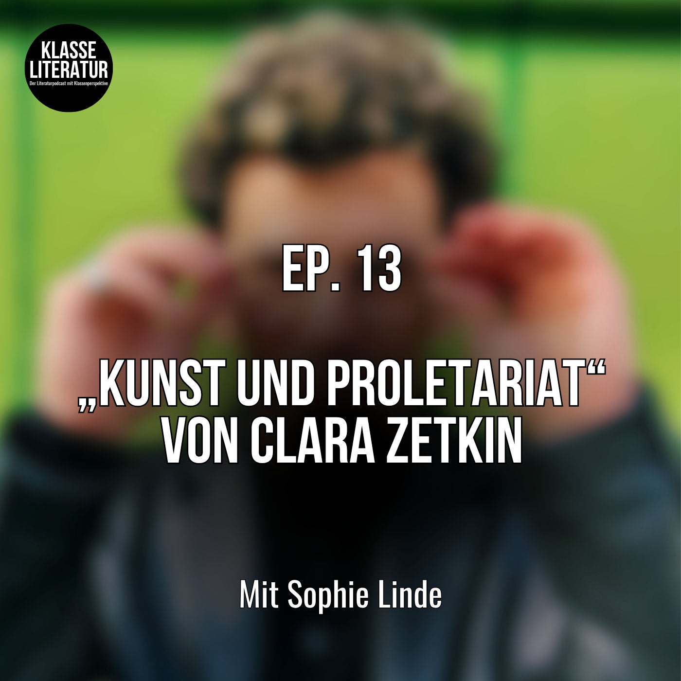 Ep. 13 „Kunst und Proletariat“ von Clara Zetkin