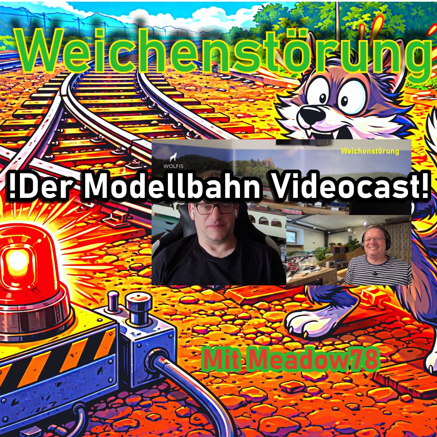 Weichenstörung Folge 15 mit Meadow78