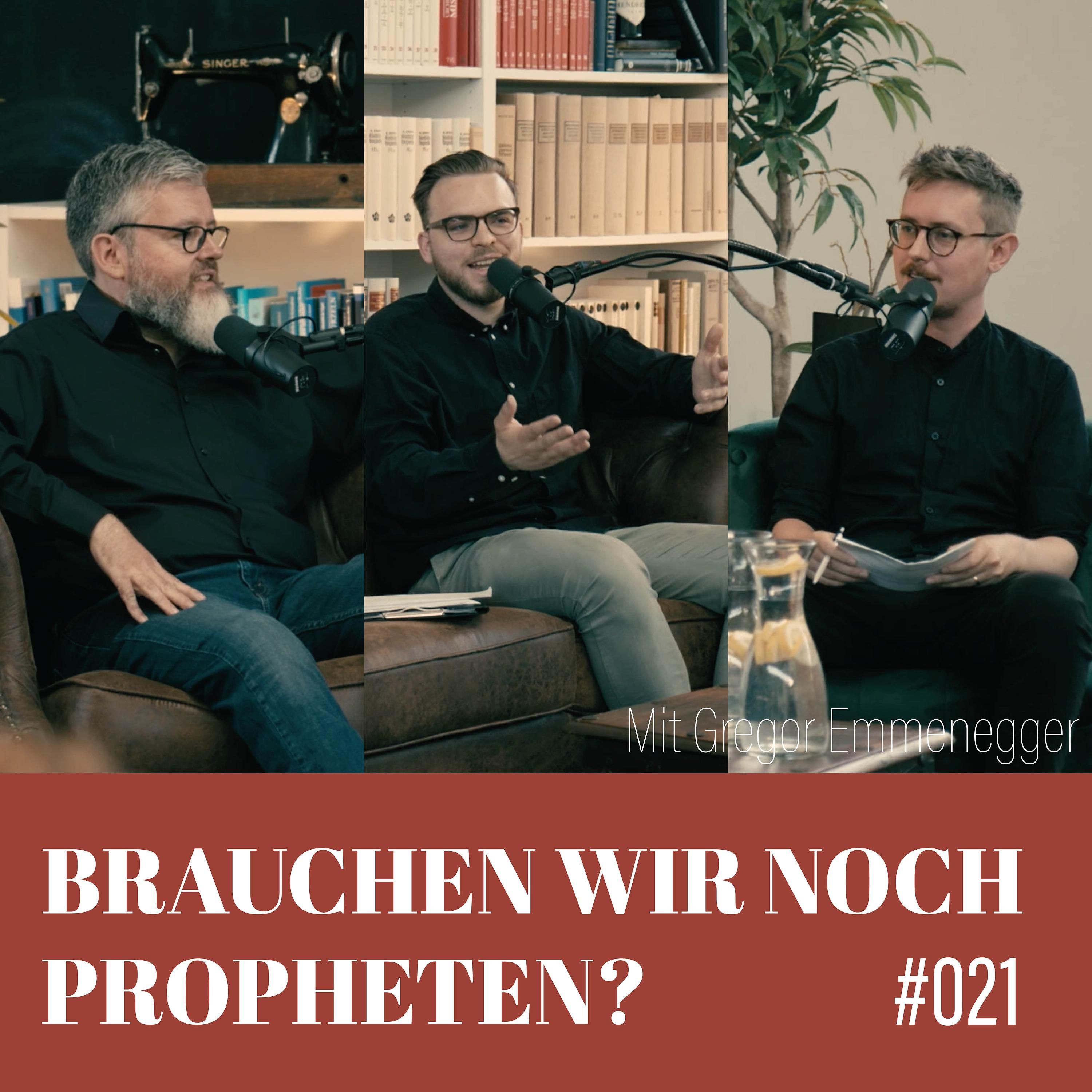 21. Brauchen wir noch Propheten?
