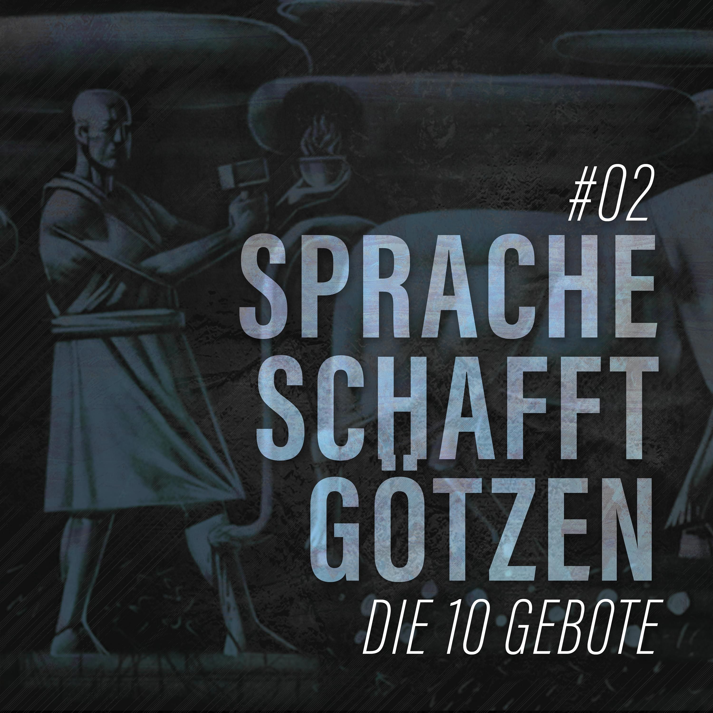 40. Die Zehn Gebote - Das Zweite Gebot