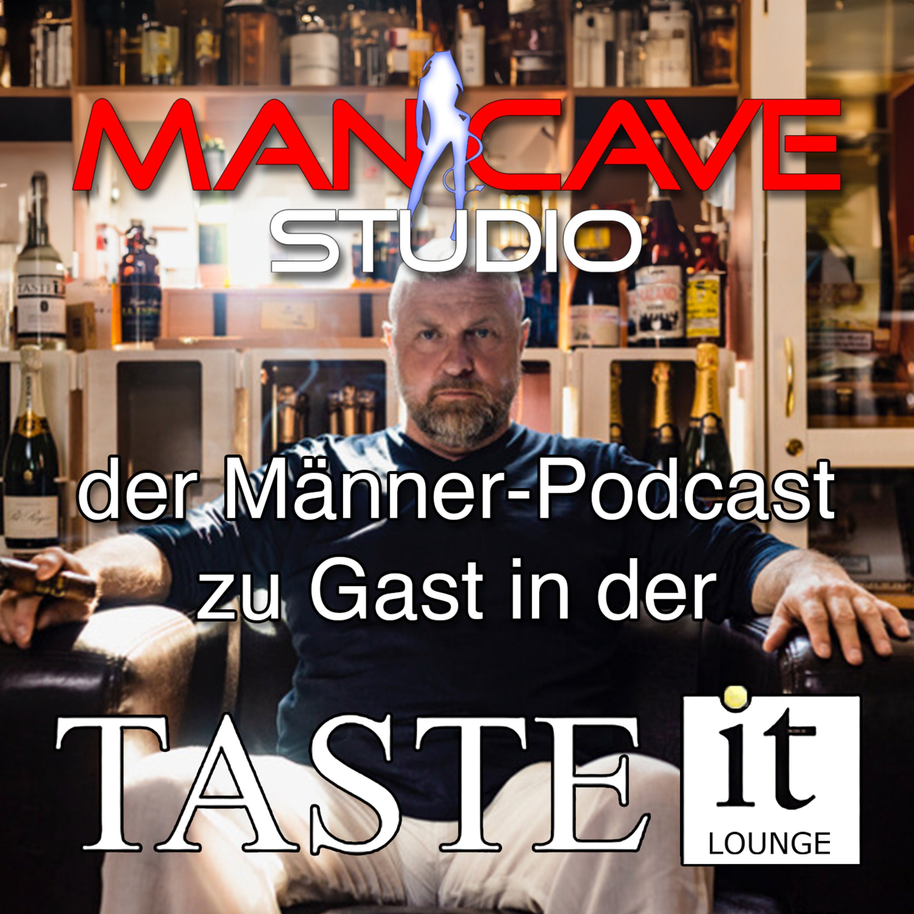 Episode 8 (Teil 1): Das ManCave.Studio zu Besuch im "Taste It"