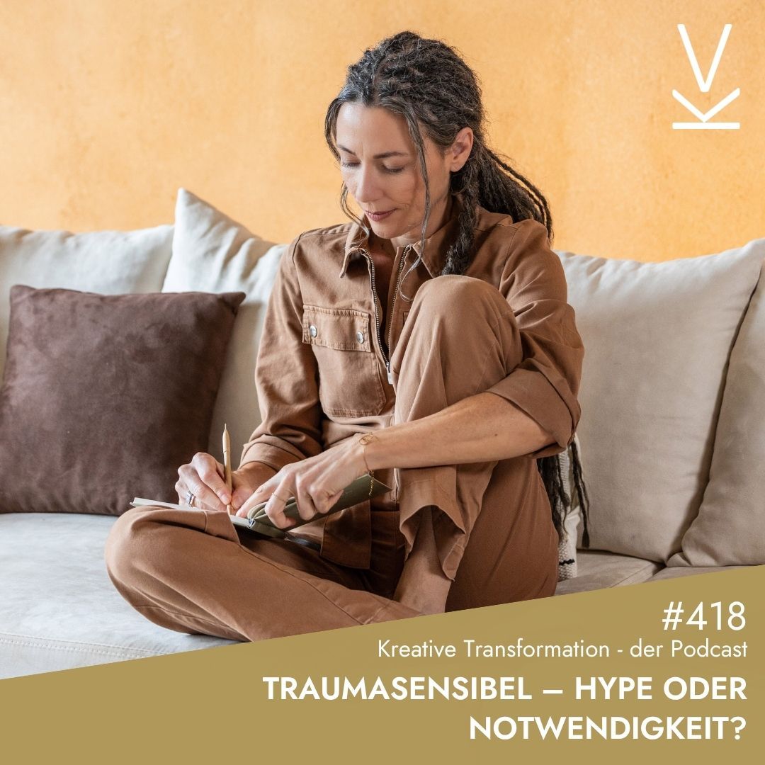 #418 Traumasensibel – Hype oder Notwendigkeit?