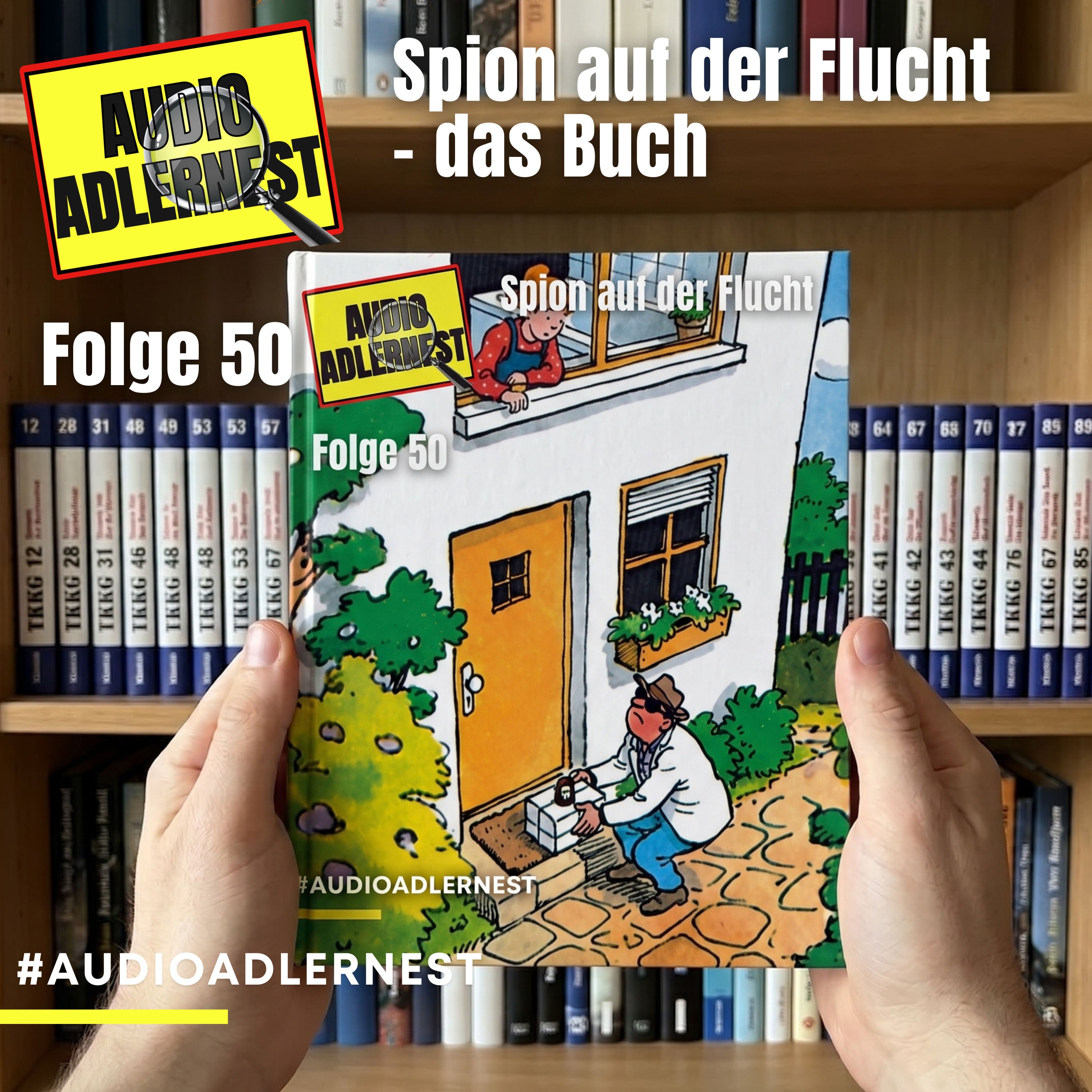 Spion auf der Flucht - Das Buch - TKKG Folge 50 - Audio Adlernest (#143)