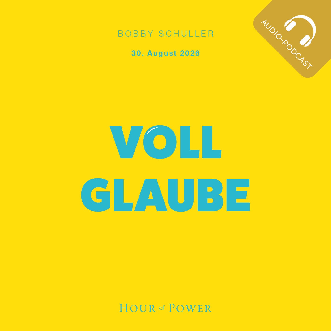 VOLL GLAUBE - Predigt von Bobby Schuller