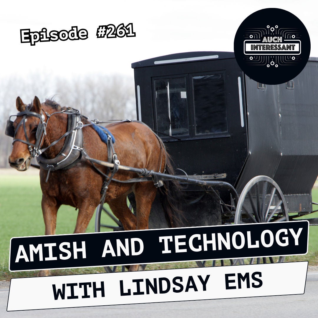 #261 Amish and Technology - with Lindsay Ems