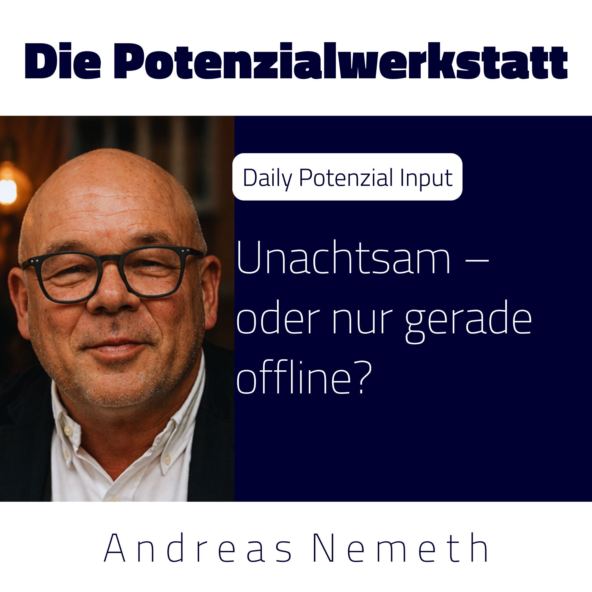 Unachtsam – oder nur gerade offline?