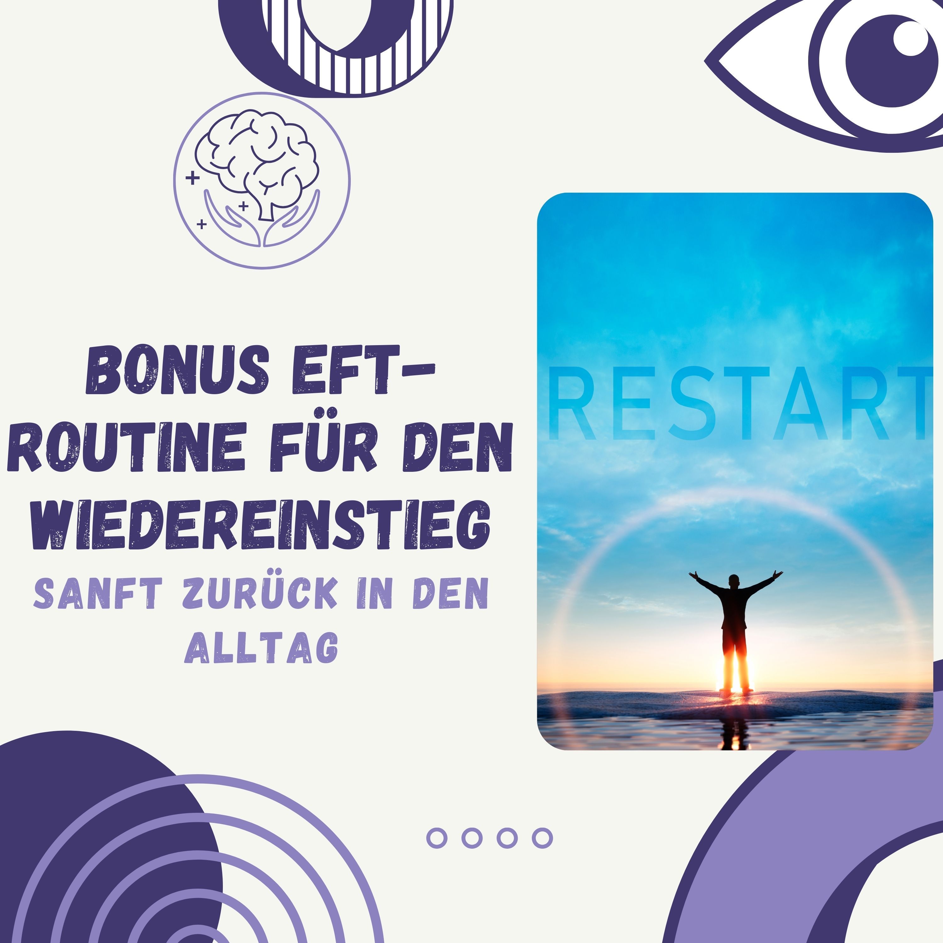 EFT-Routine für den Wiedereinstieg: Sanft zurück in den Alltag