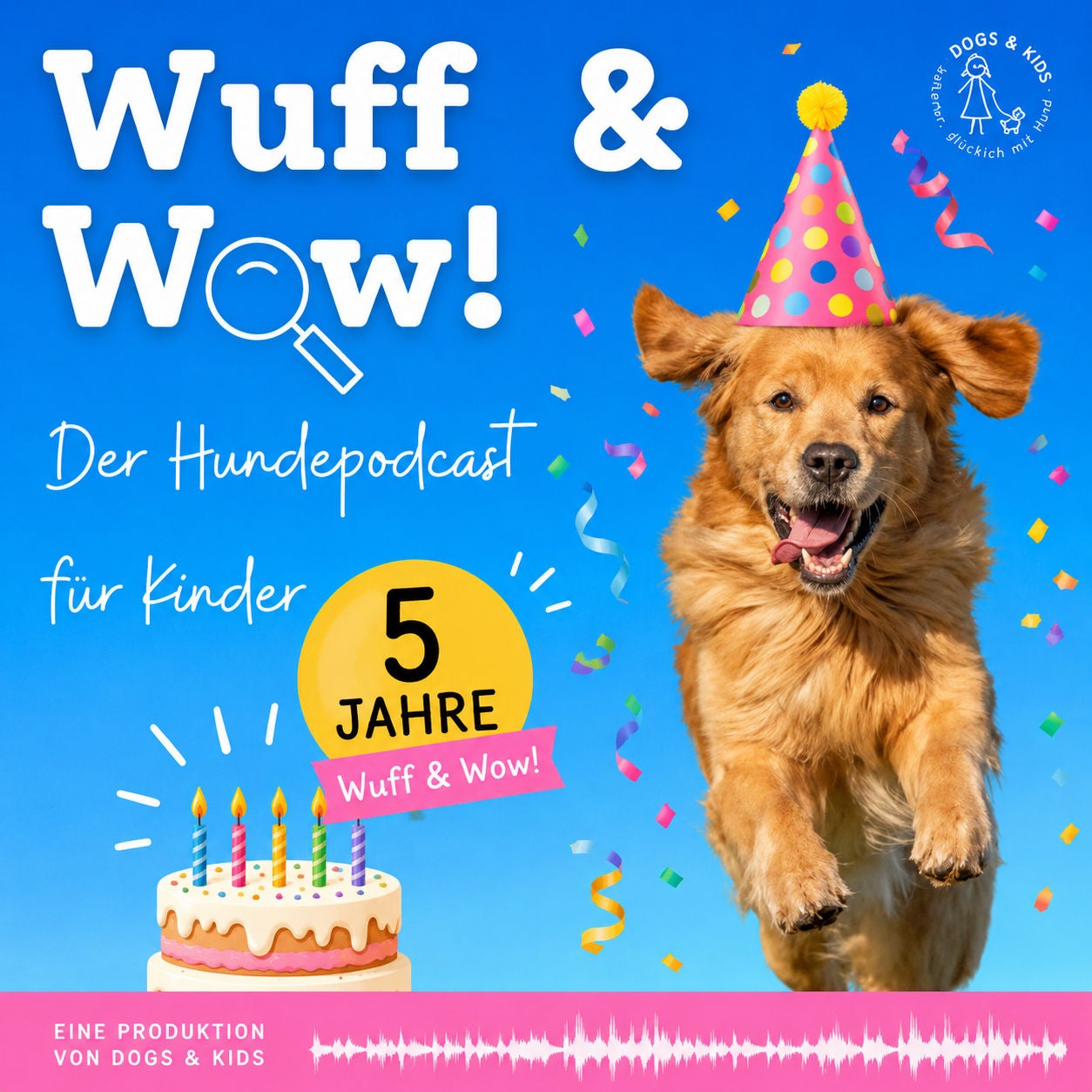 #49 Wuff & Wow wird 5! Die große Geburtstagsfolge!