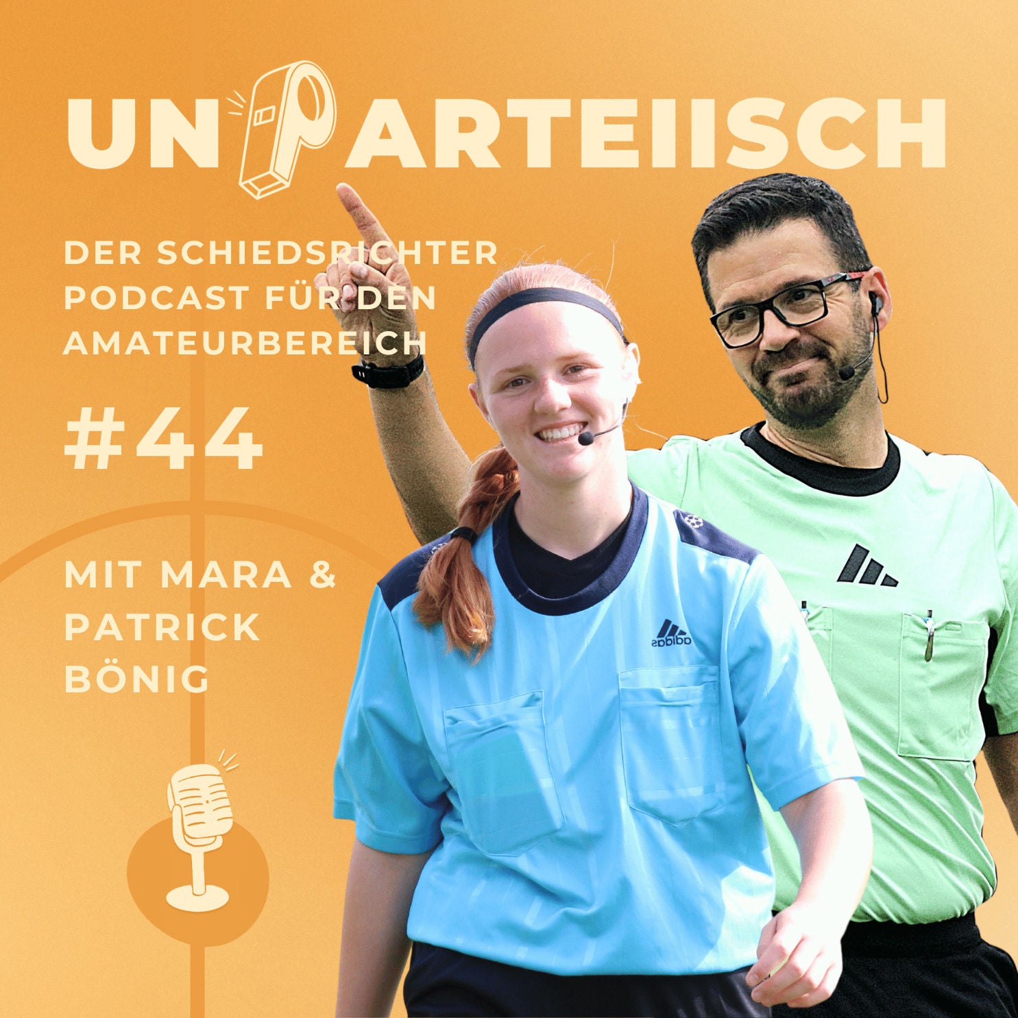 #44 Hilfe, mein Kind will Schiri werden mit Mara & Patrick Bönig