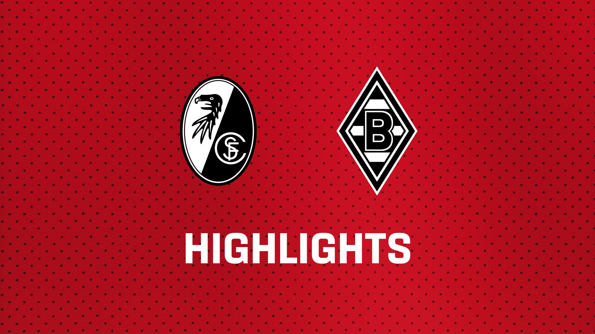 26/27 Highlights: SC Freiburg - Borussia Mönchengladbach