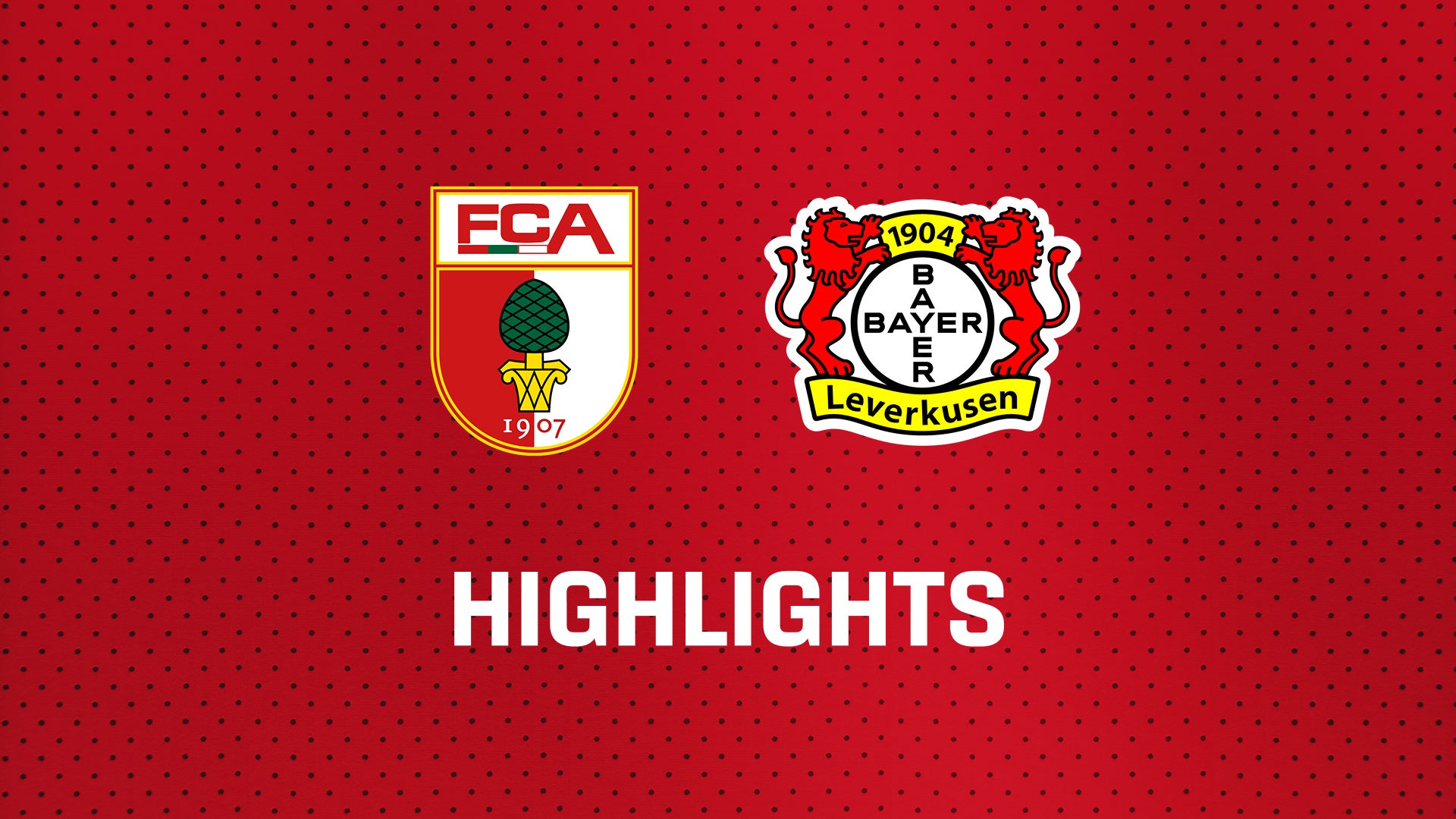26/27 Highlights: FC Augsburg - Bayer 04 Leverkusen