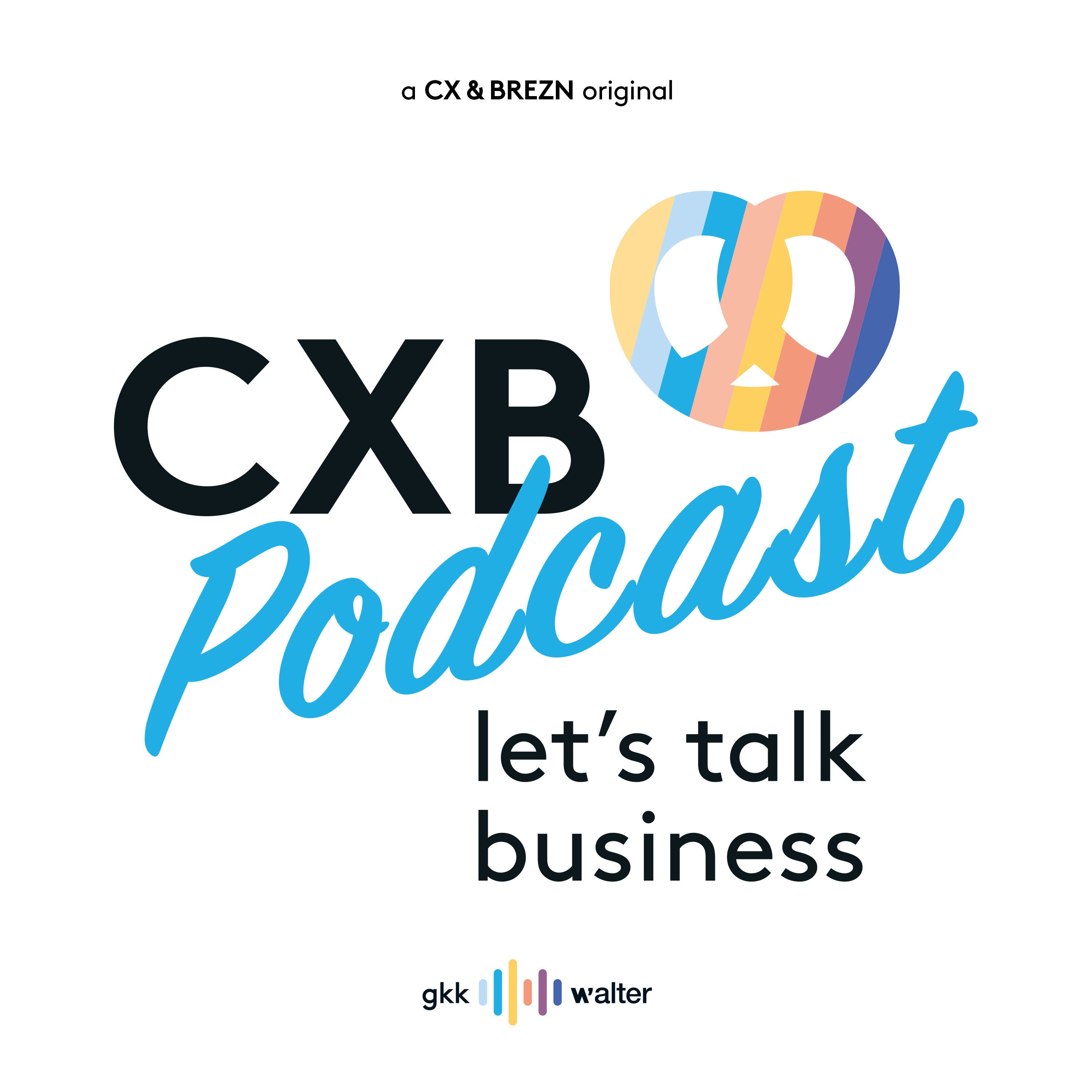 CXB Podcast – Die Storys hinter guter Experience