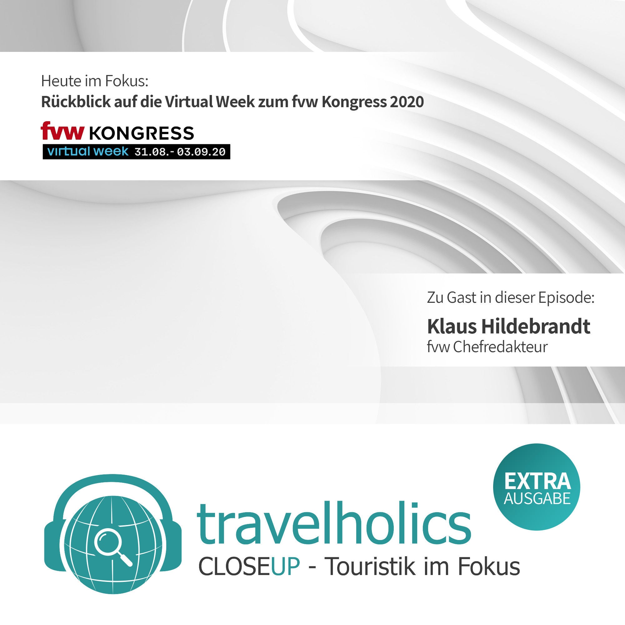 Travelholics CloseUP - Extra zum fvw Kongress 2020