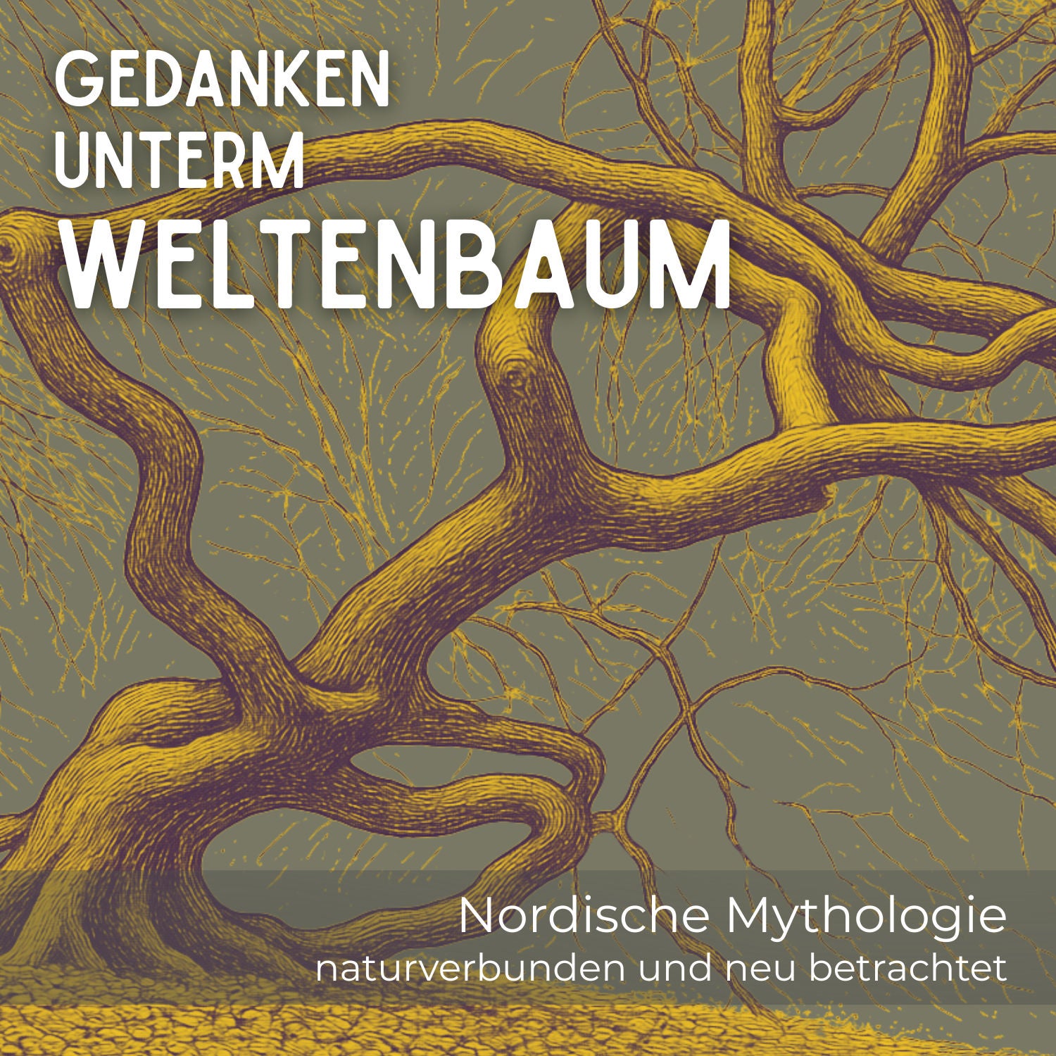 Gedanken unterm Weltenbaum